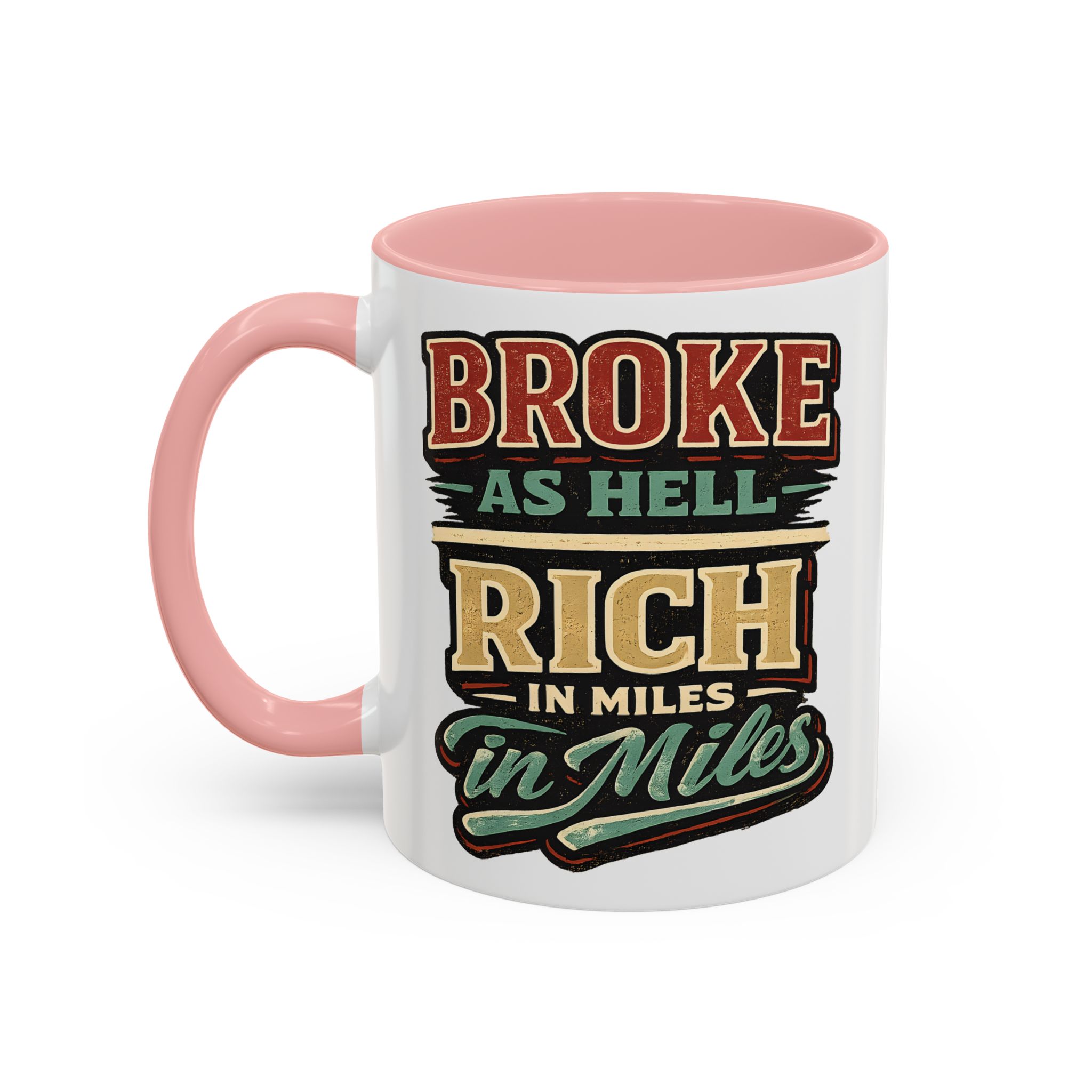 Accent Coffee Mug (11, 15oz) — "Broke As Hell" Design F**K-Line