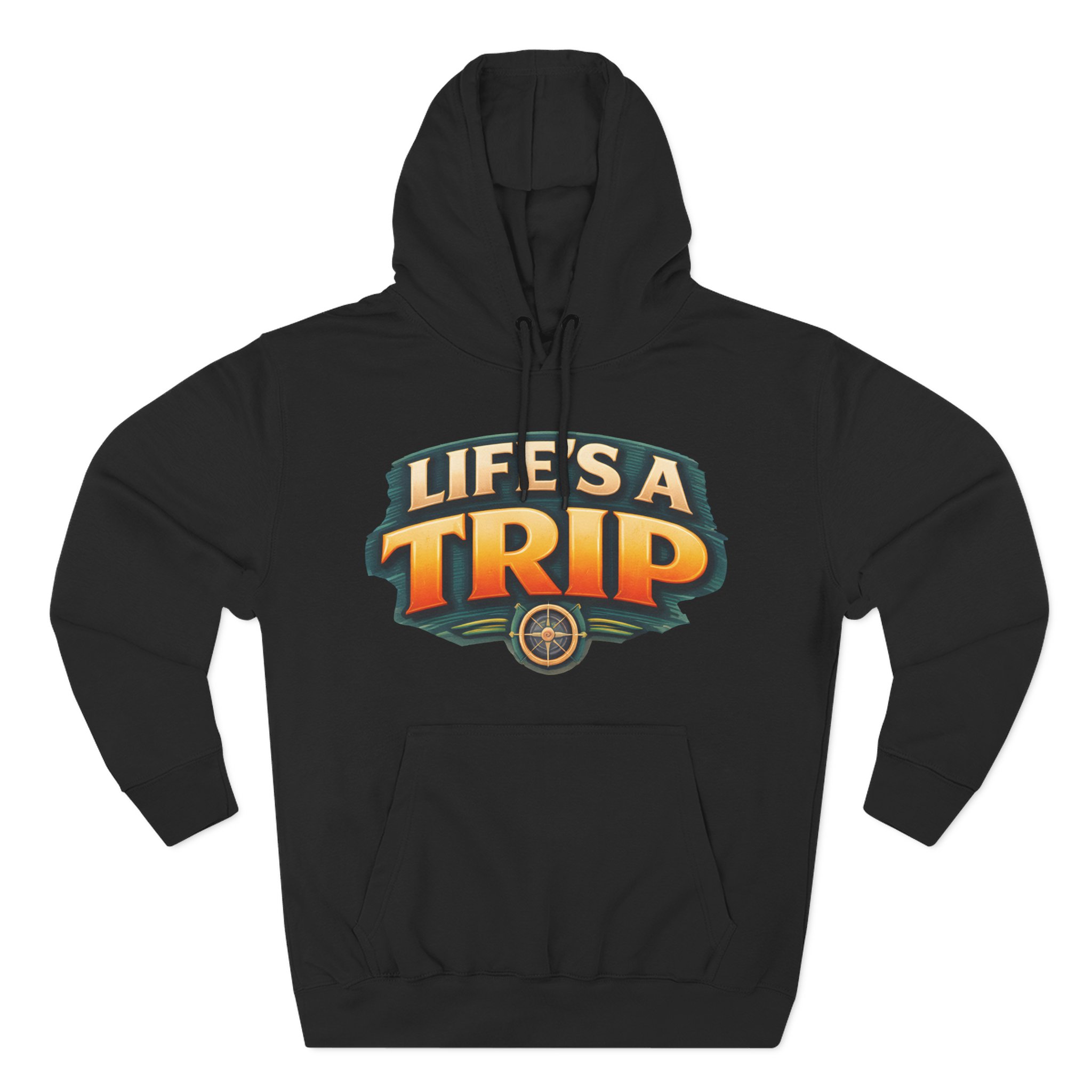 Three-Panel Fleece Hoodie - "Life s A Trip" Design Scenic-Line