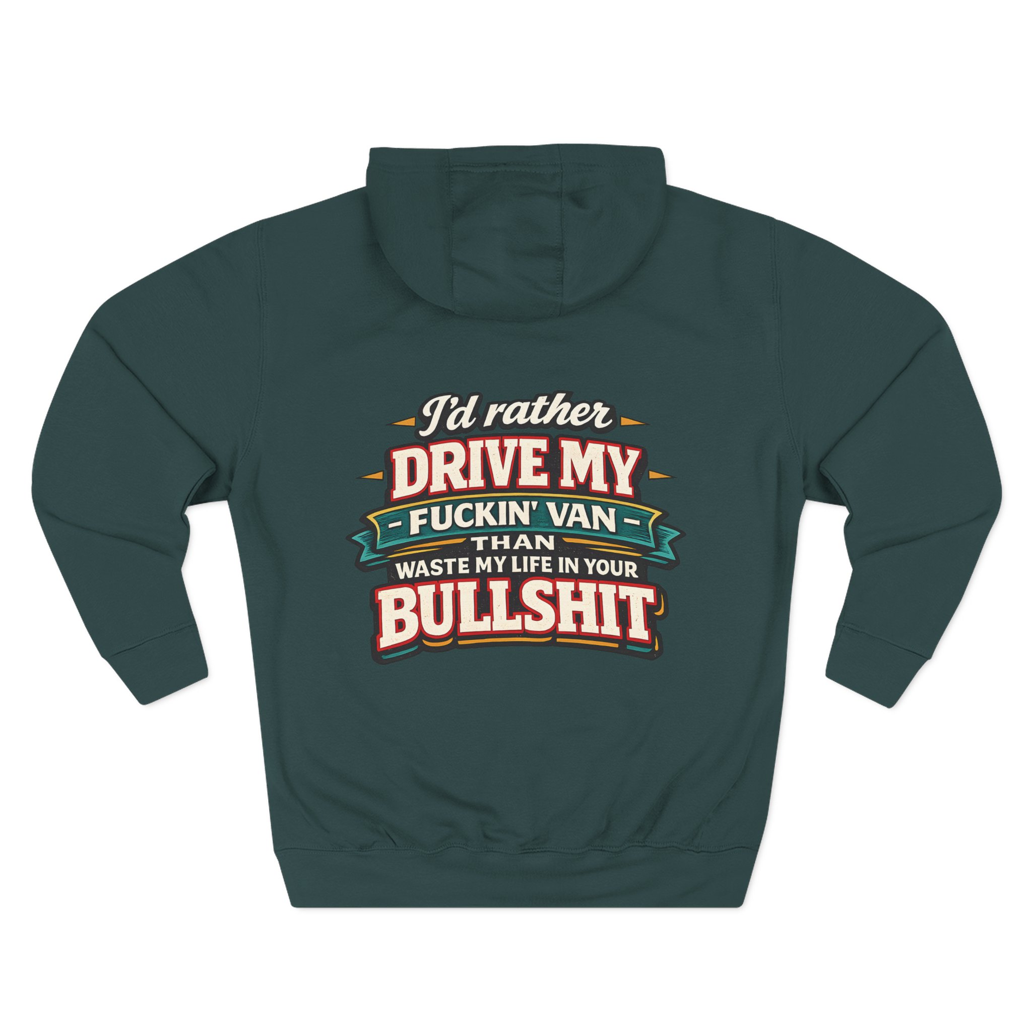 Three-Panel Fleece Hoodie - "I´d Rather Drive My Fucking Van" Design F**K-Line