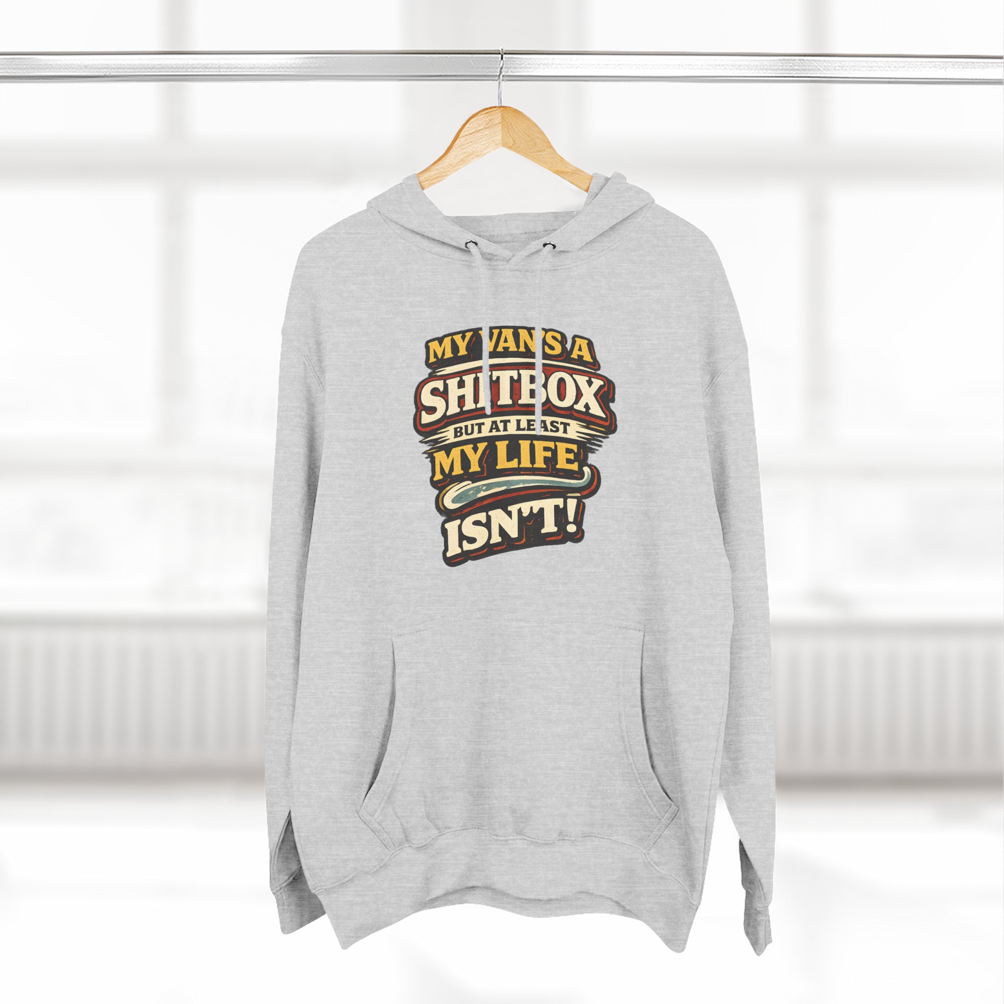 Three-Panel Fleece Hoodie - "My Van`s A Shitbox" Design F**K-Line