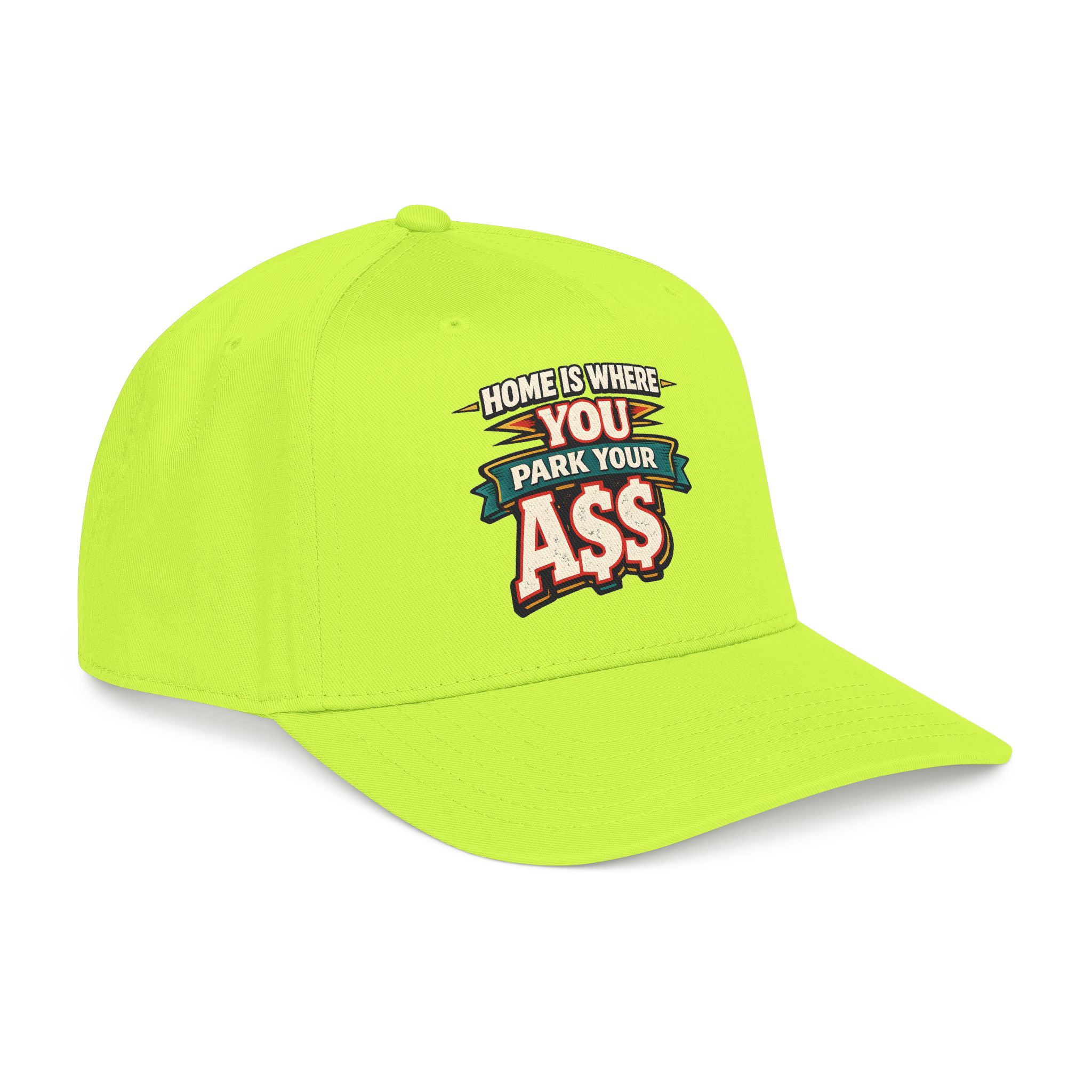 Baseball Cap - "Home Is Where You Park Your Ass" Design F**K-Line