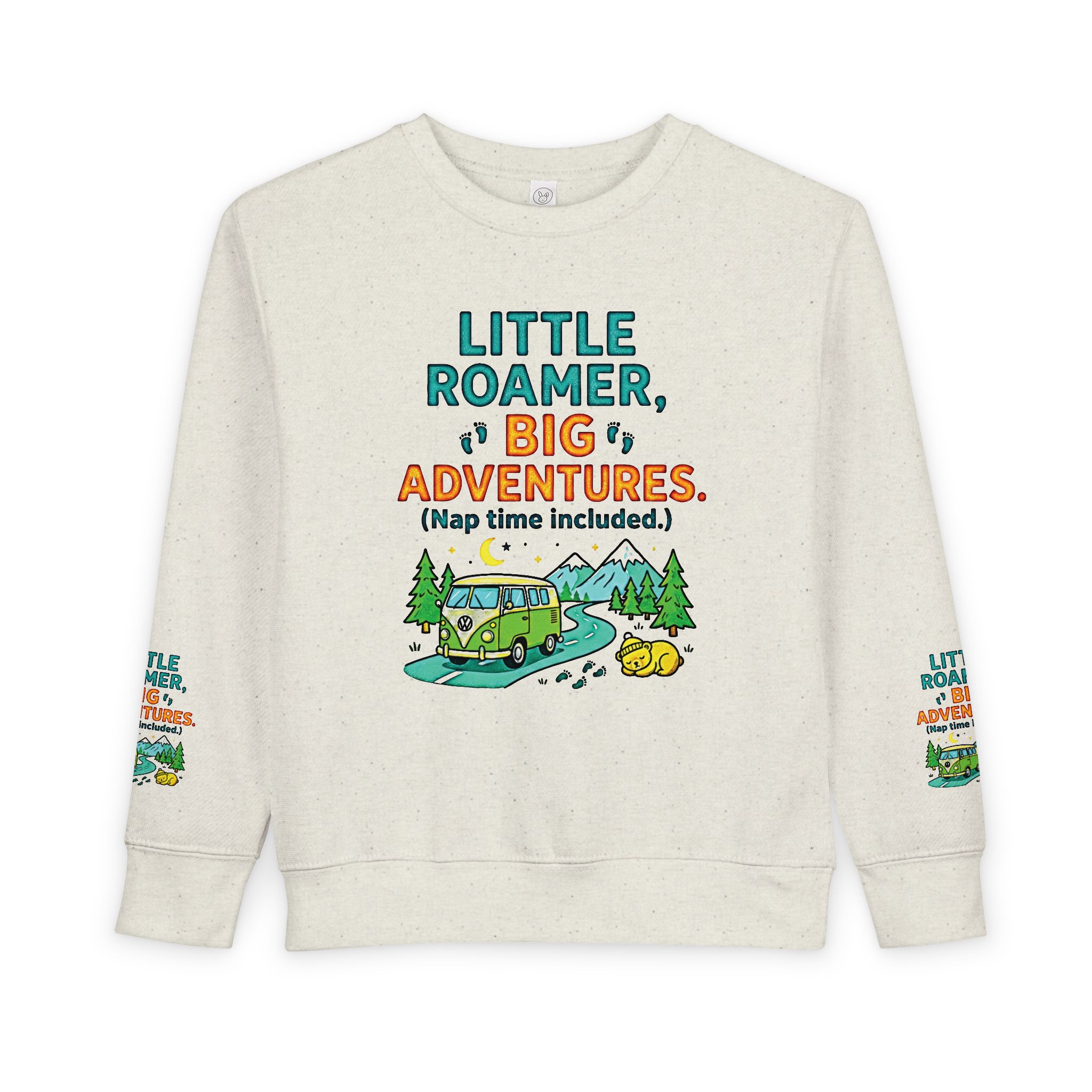 Toddler Sweatshirt(Rabbit Skins) — "Little Roamer, Big Adventures-Nap Time Included" Camper Pullover