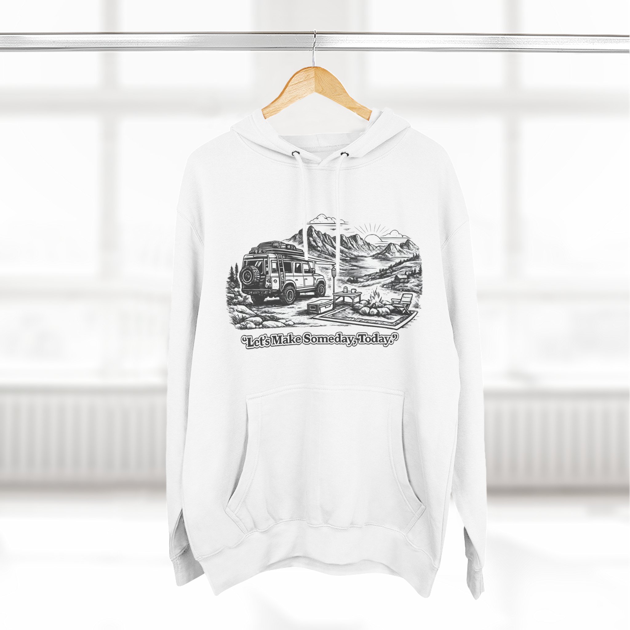 Three-Panel Fleece Hoodie - "Lets make Someday, Today?" Design Minimal-Line