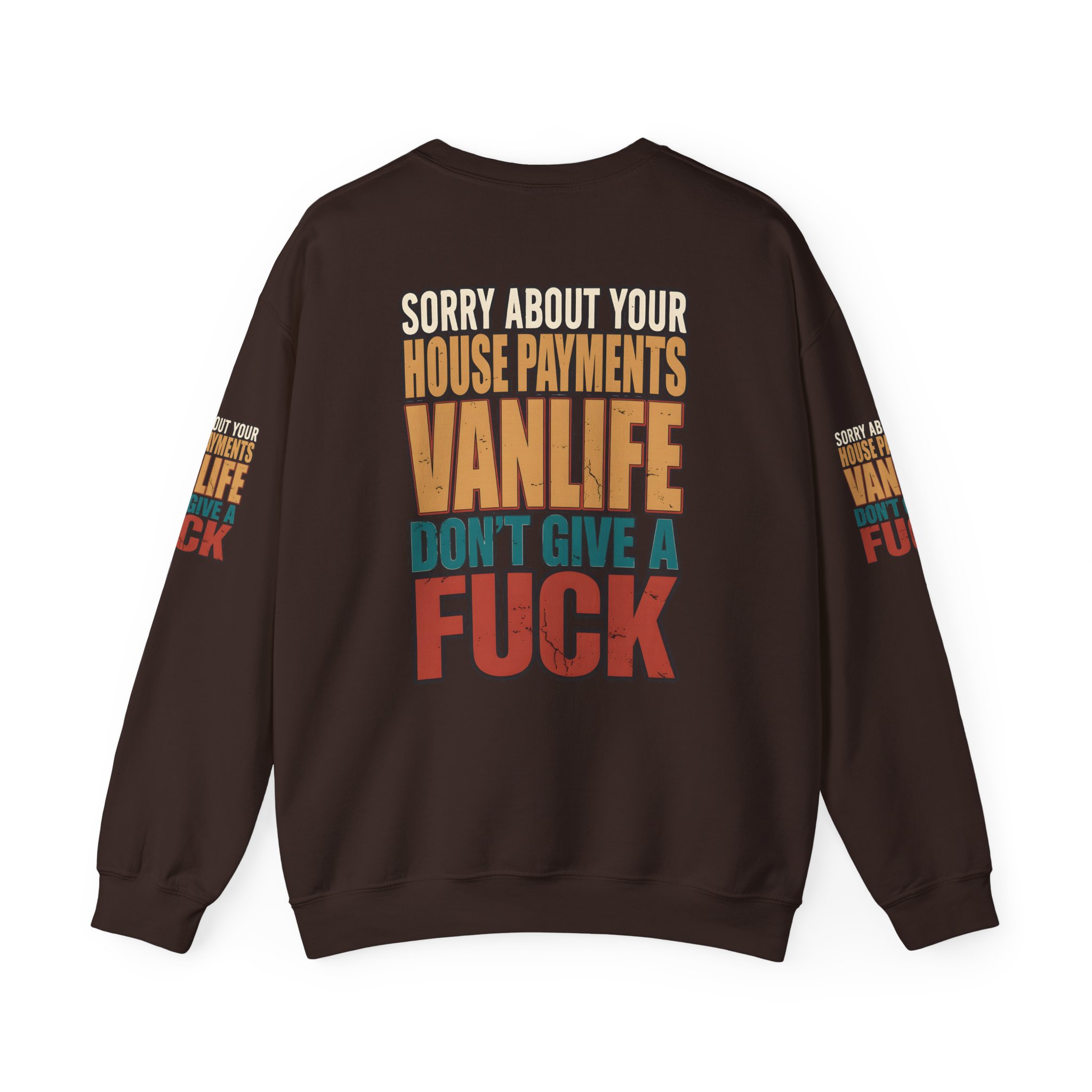Unisex Heavy Blend™ Crewneck Sweatshirt — "Sorry About Your House Payments" Design F**K-Line