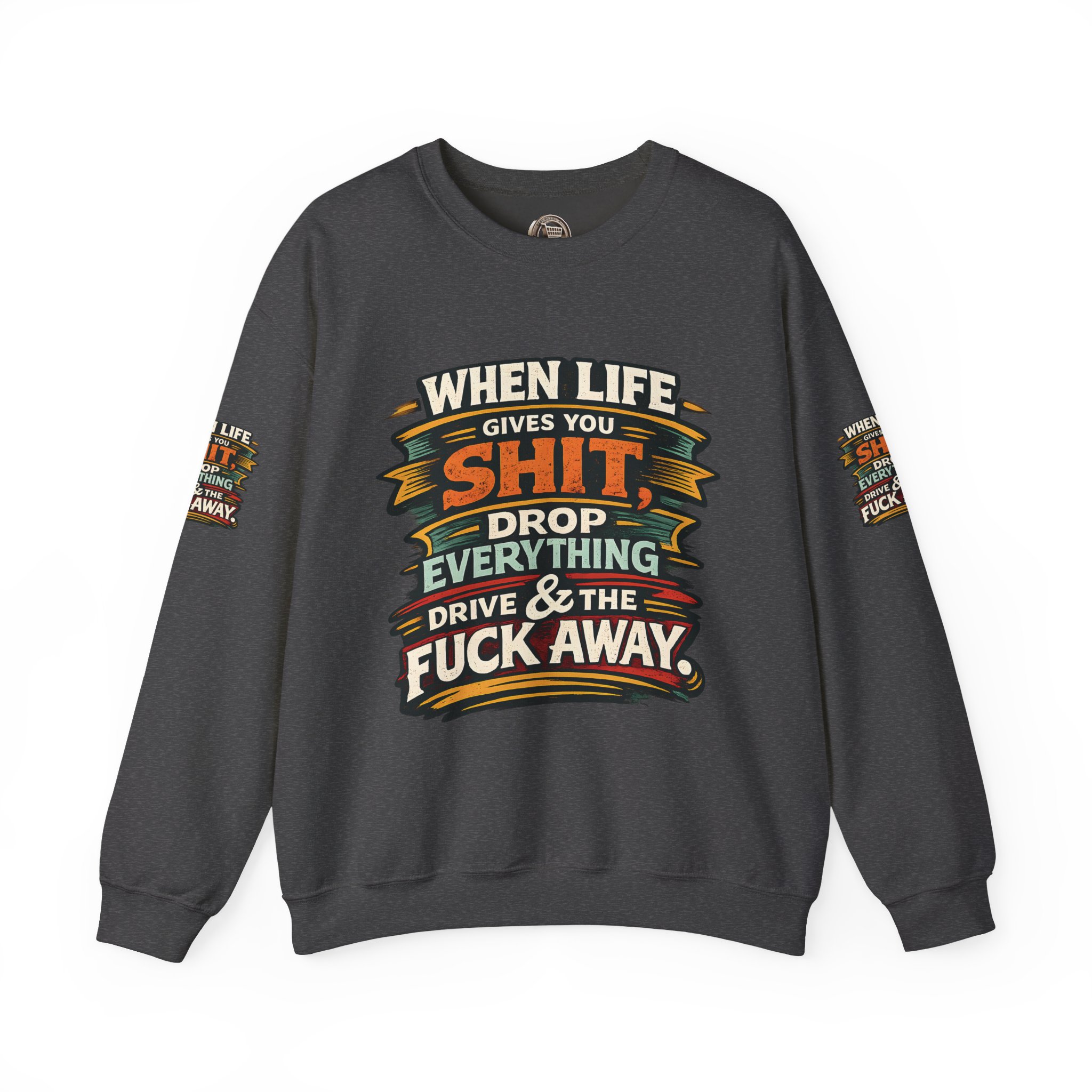 Unisex Heavy Blend™ Crewneck Sweatshirt — "When Live Gives You Shit" Design F**K-Line