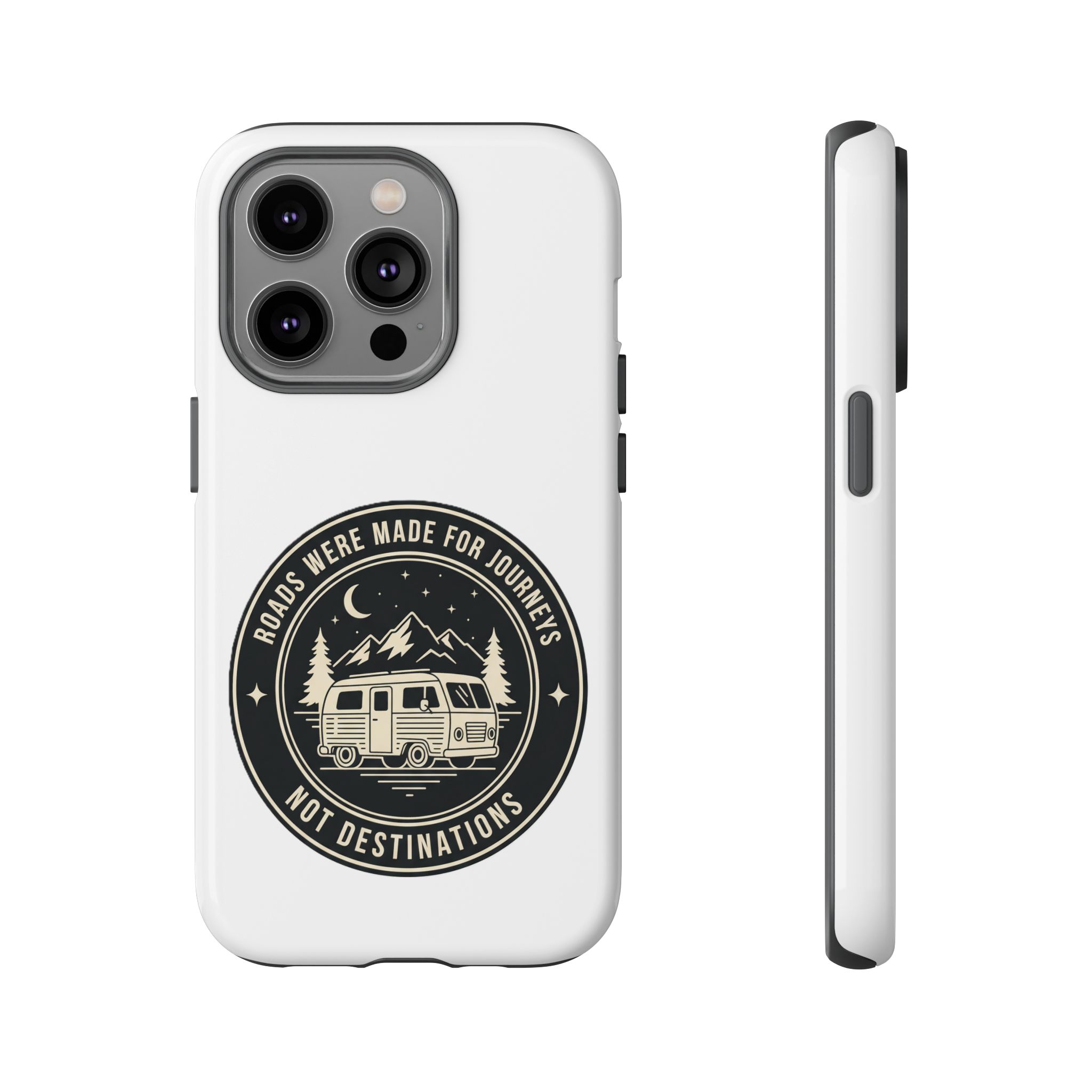 Phone Case — "ROAD WHERE MADE FOR JOURNEYS-NOT DESTINATIONS" Camper Van Design