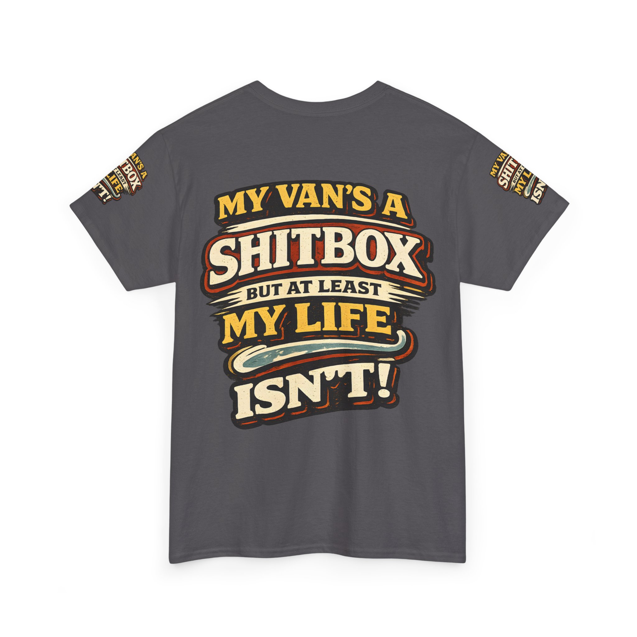 Unisex Heavy Cotton Tee — "My Van`s A Shitbox" Design F**K-Line