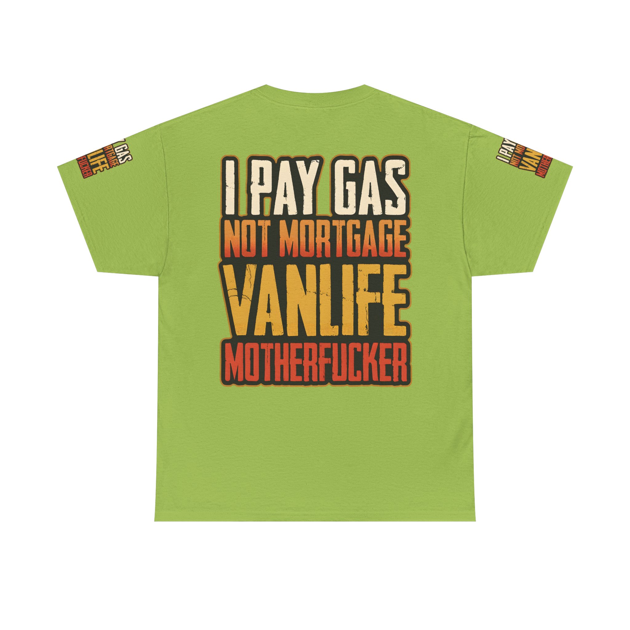 Unisex Heavy Cotton Tee — "I Pay Gas Not Mortgage" Design F**K-Line