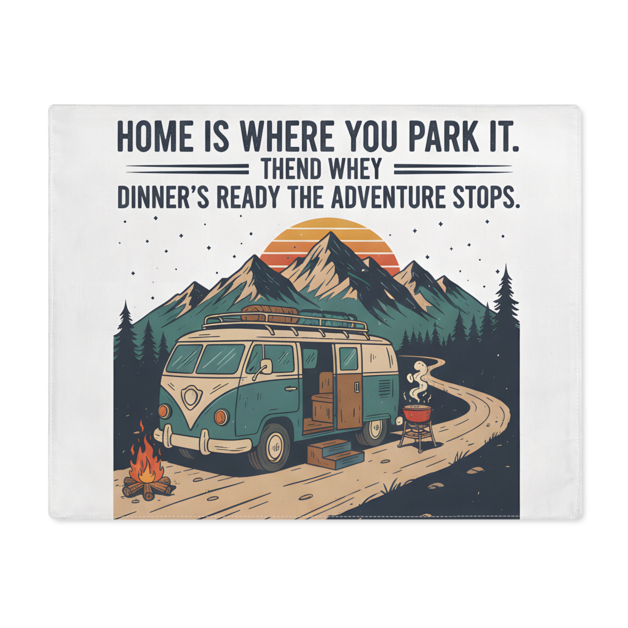 Vanlife Placemat - 'Home Is Where You Park It' Camper Van Adventure Dinner Placemat