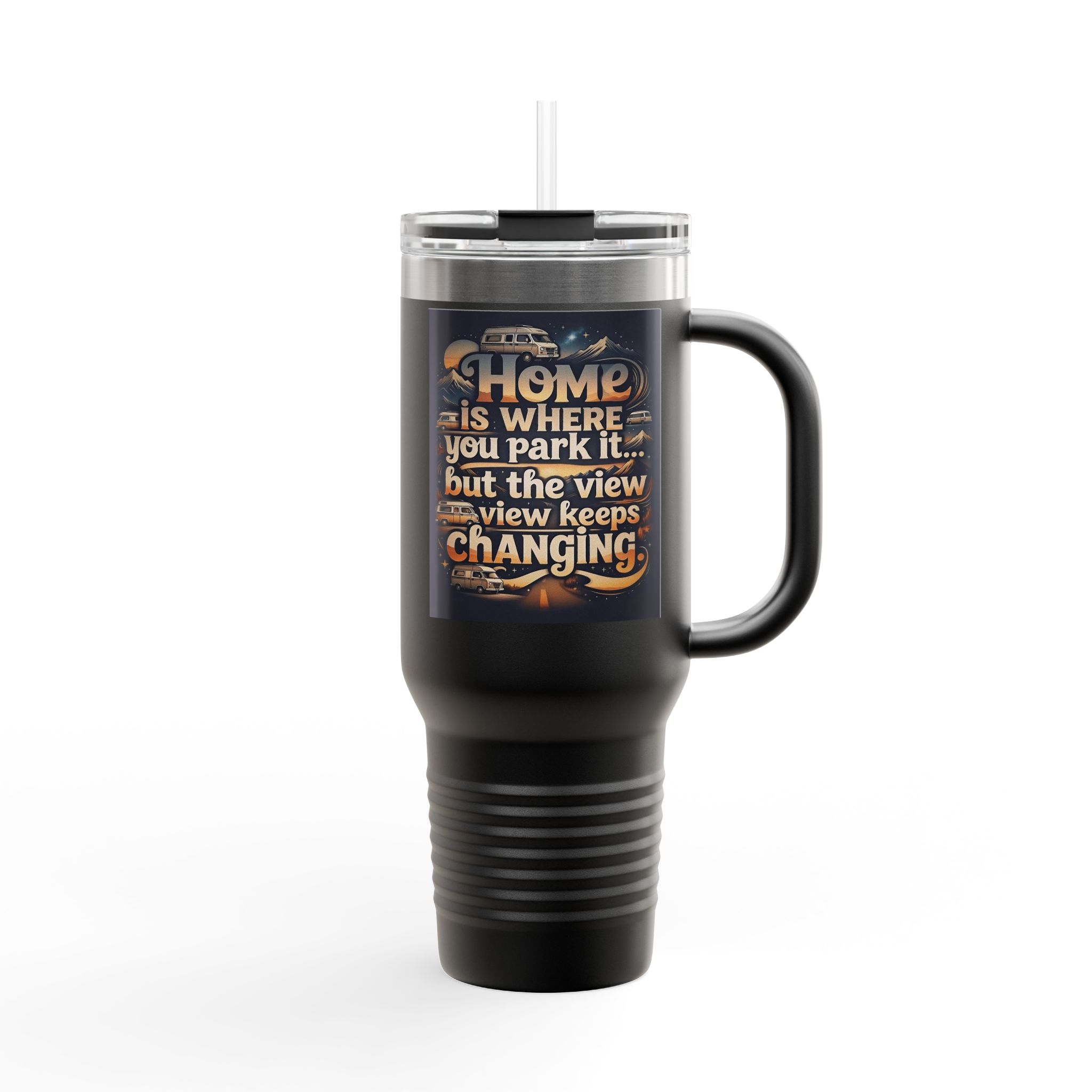 Insulated Travel Mug — "Home Is Where You Park It -But The View keep Changing" RV Camper Design