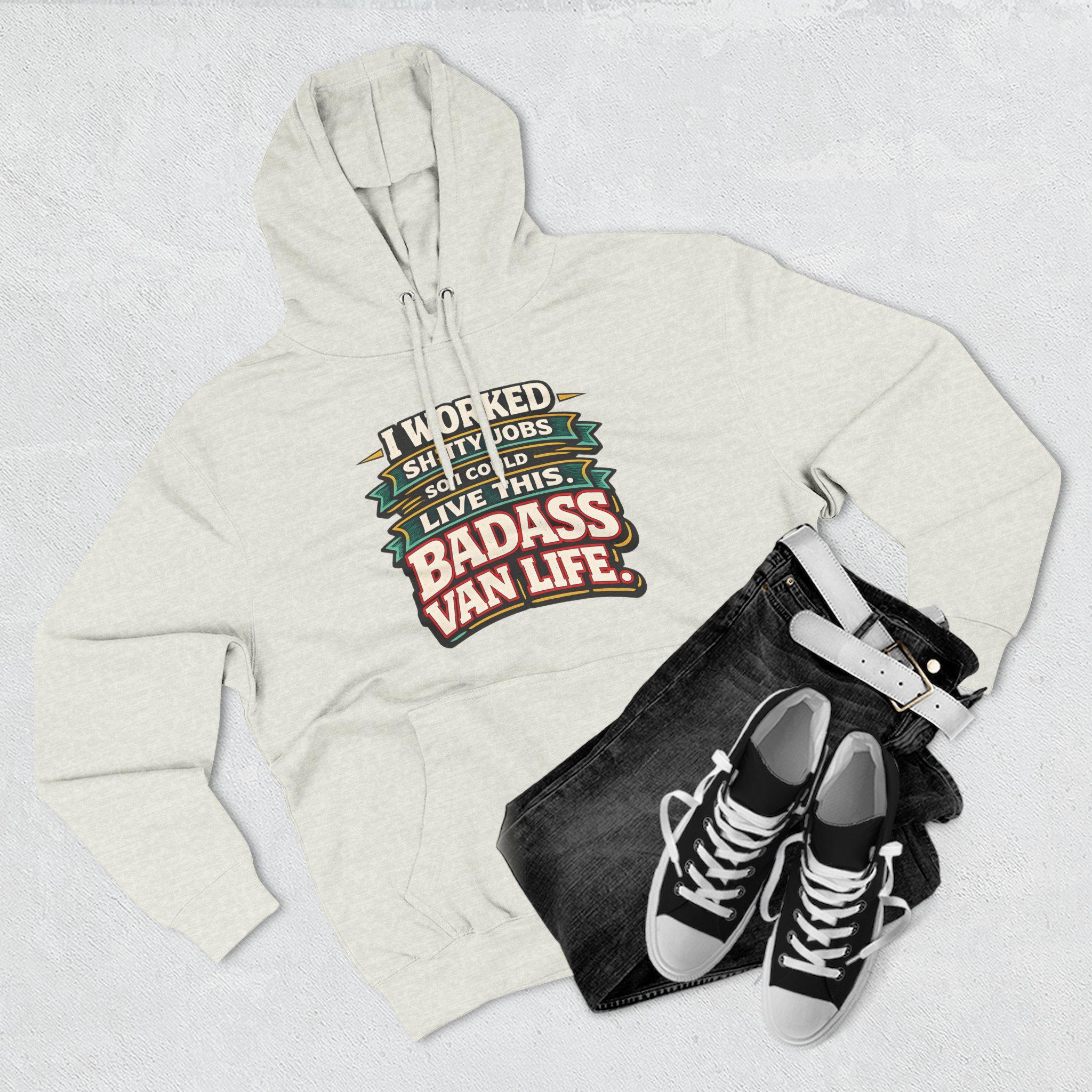 Three-Panel Fleece Hoodie - "I Worked Shitty Jobs" Design F**K-Line