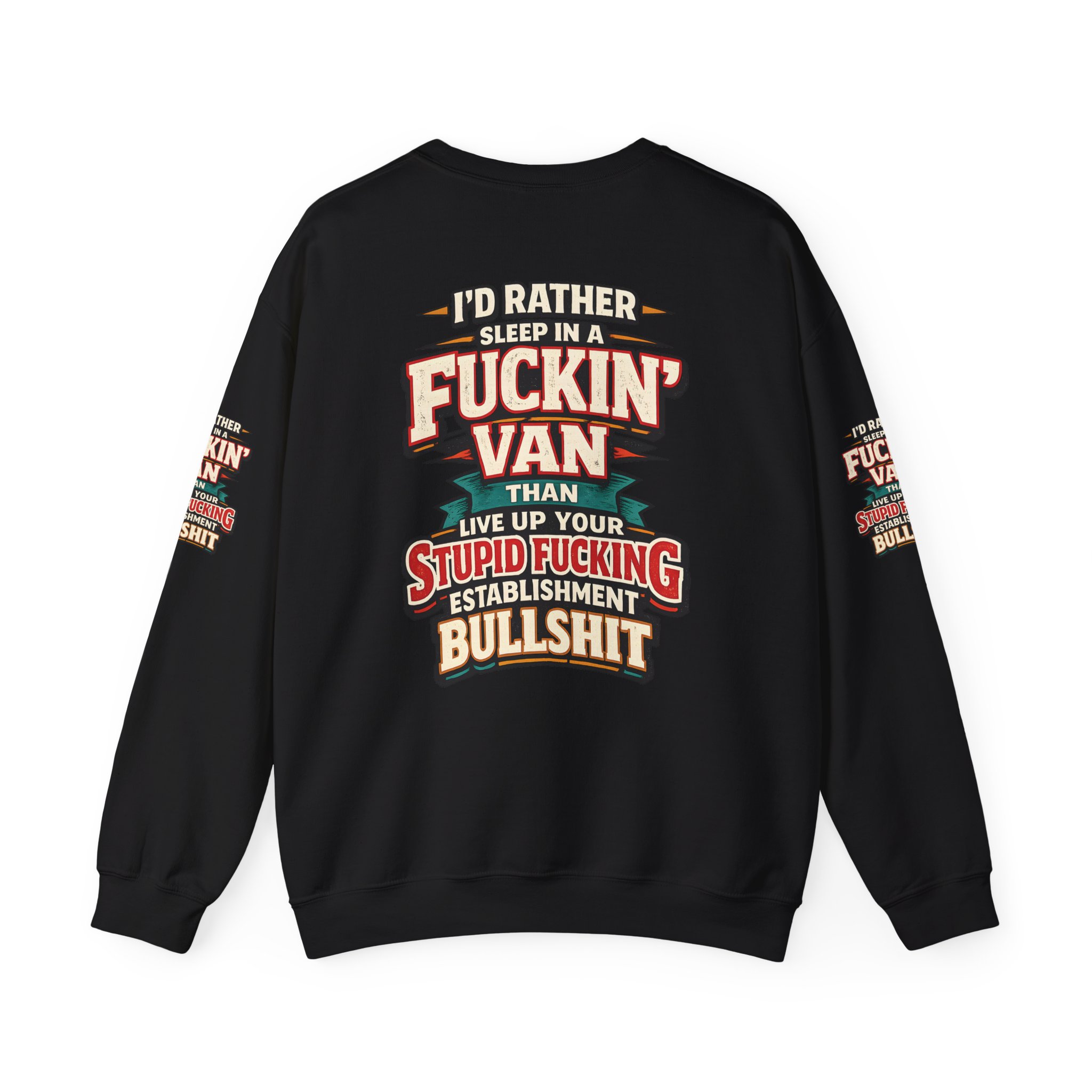 Unisex Heavy Blend™ Crewneck Sweatshirt — "I´d Rather Sleep in A Fucking Van" Design F**K-Line
