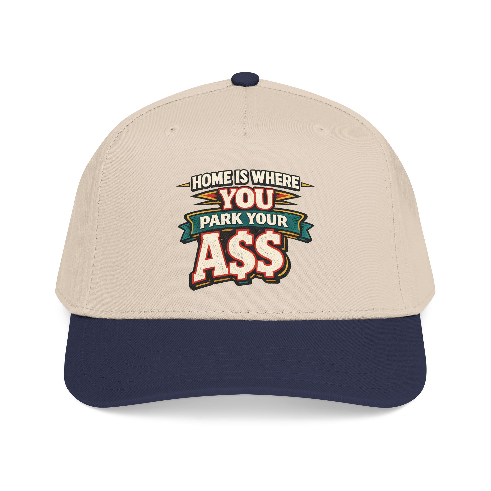 Baseball Cap - "Home Is Where You Park Your Ass" Design F**K-Line