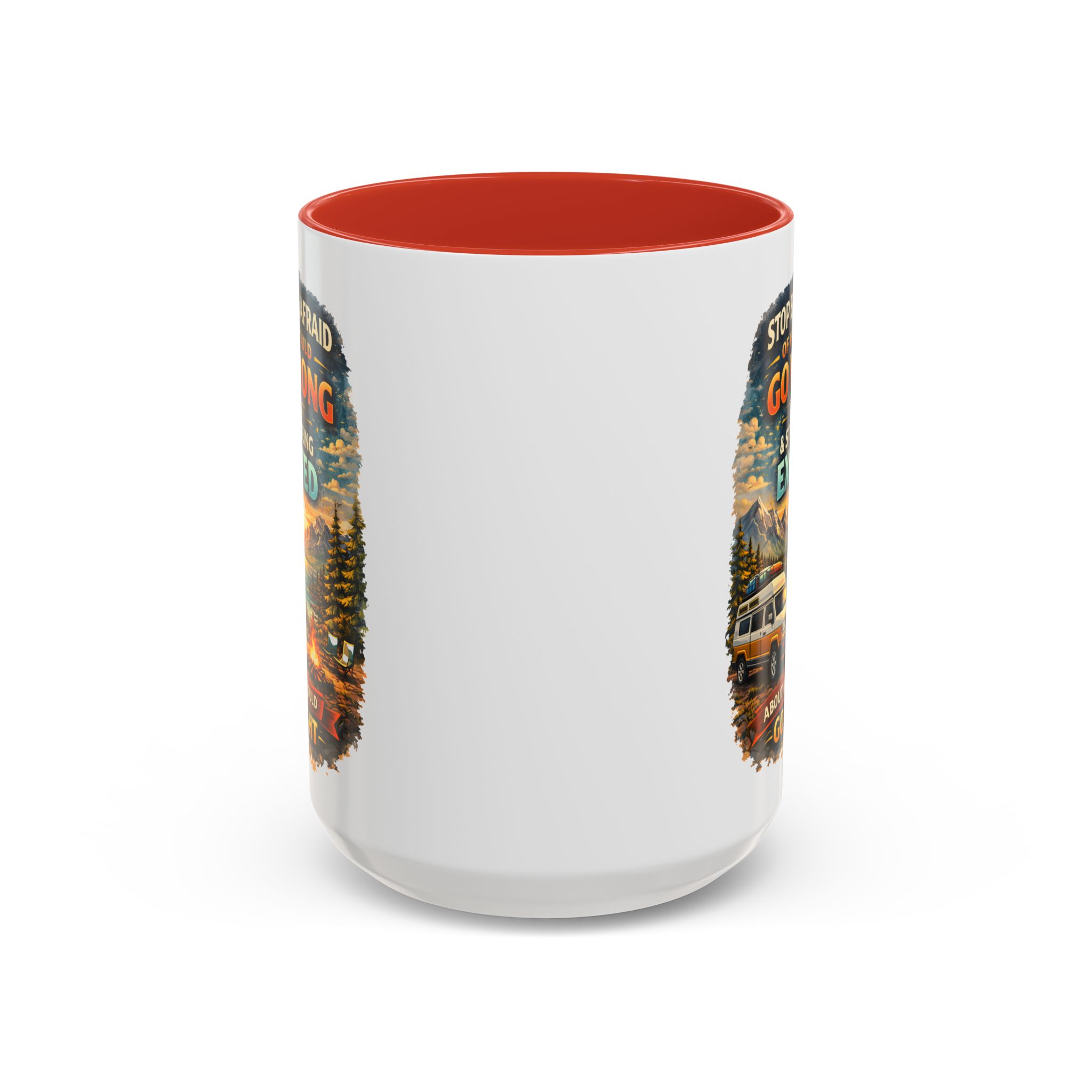 Accent Coffee Mug (11, 15oz) — "Stop Being Afraid Of What Could Go Wrong" Design Scenic-Line