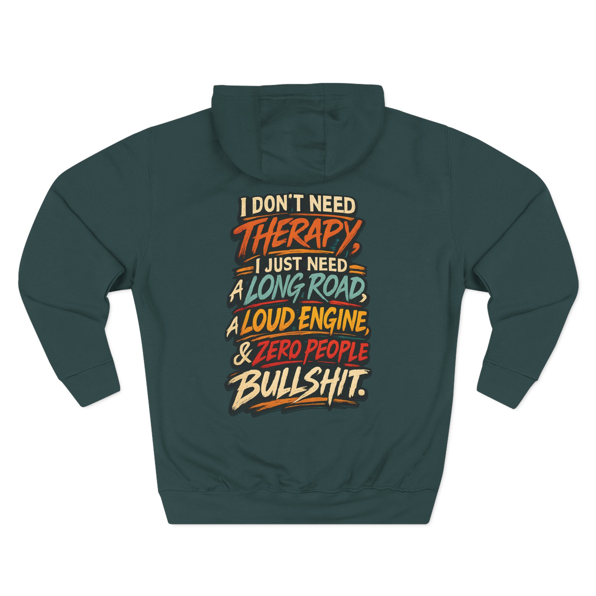 Three-Panel Fleece Hoodie - "I Dont Need Therapy" Design F**K-Line