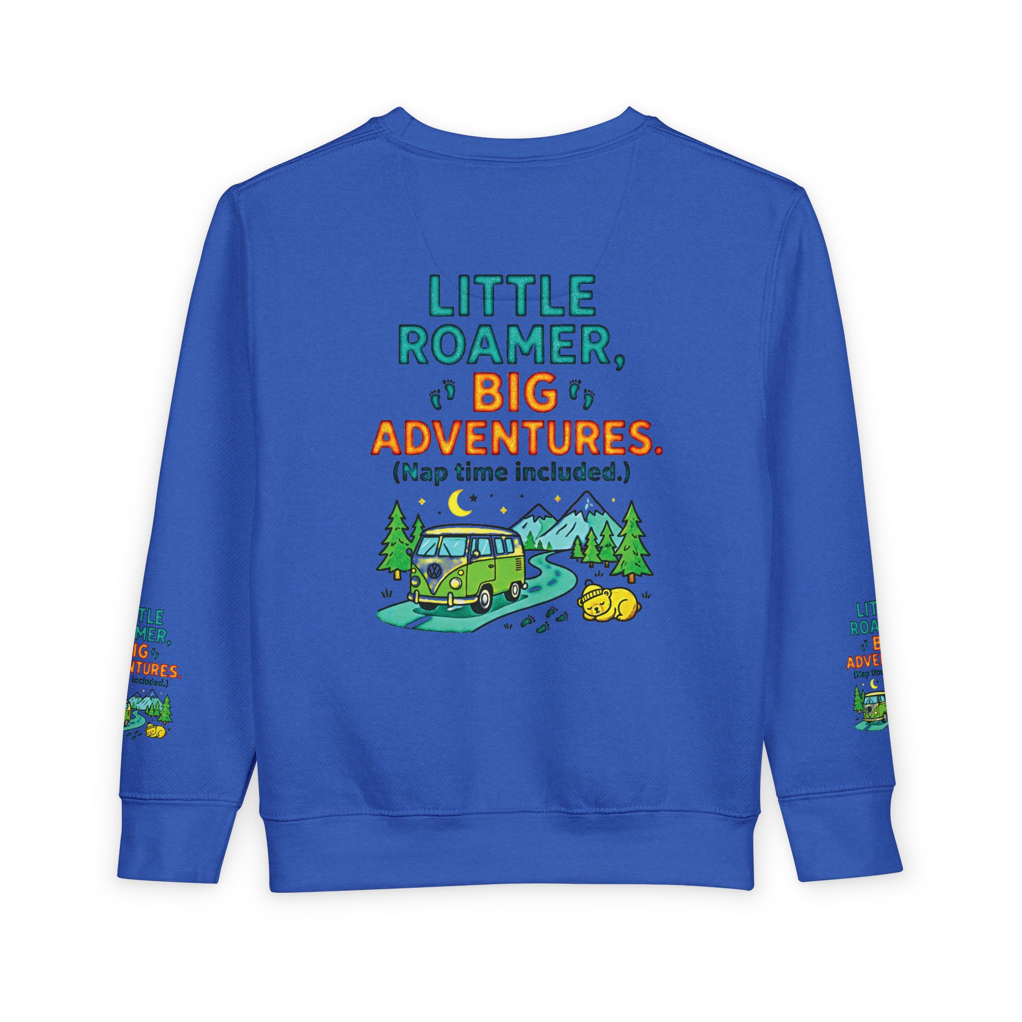Toddler Sweatshirt(Rabbit Skins) — "Little Roamer, Big Adventures-Nap Time Included" Camper Pullover