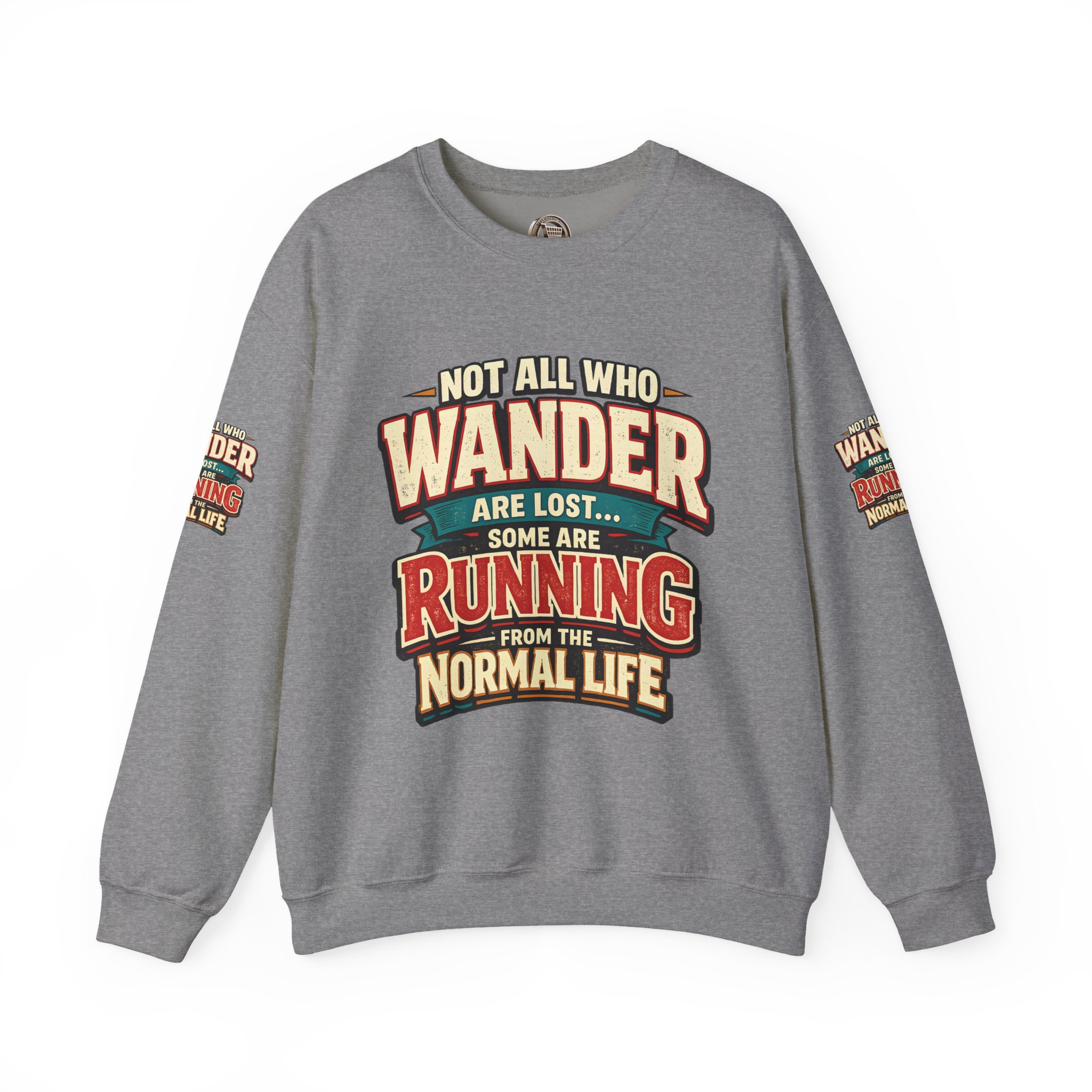 3595500214344008391_2048.jpeg Unisex Heavy Blend™ Crewneck Sweatshirt — "Not All Who Wander Are Lost" Design F**K-Line