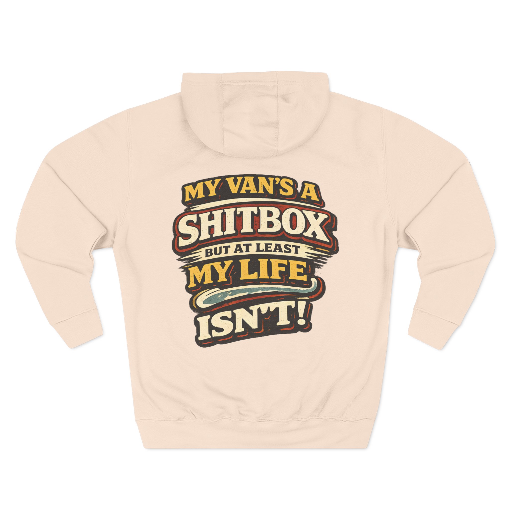 Three-Panel Fleece Hoodie - "My Van`s A Shitbox" Design F**K-Line