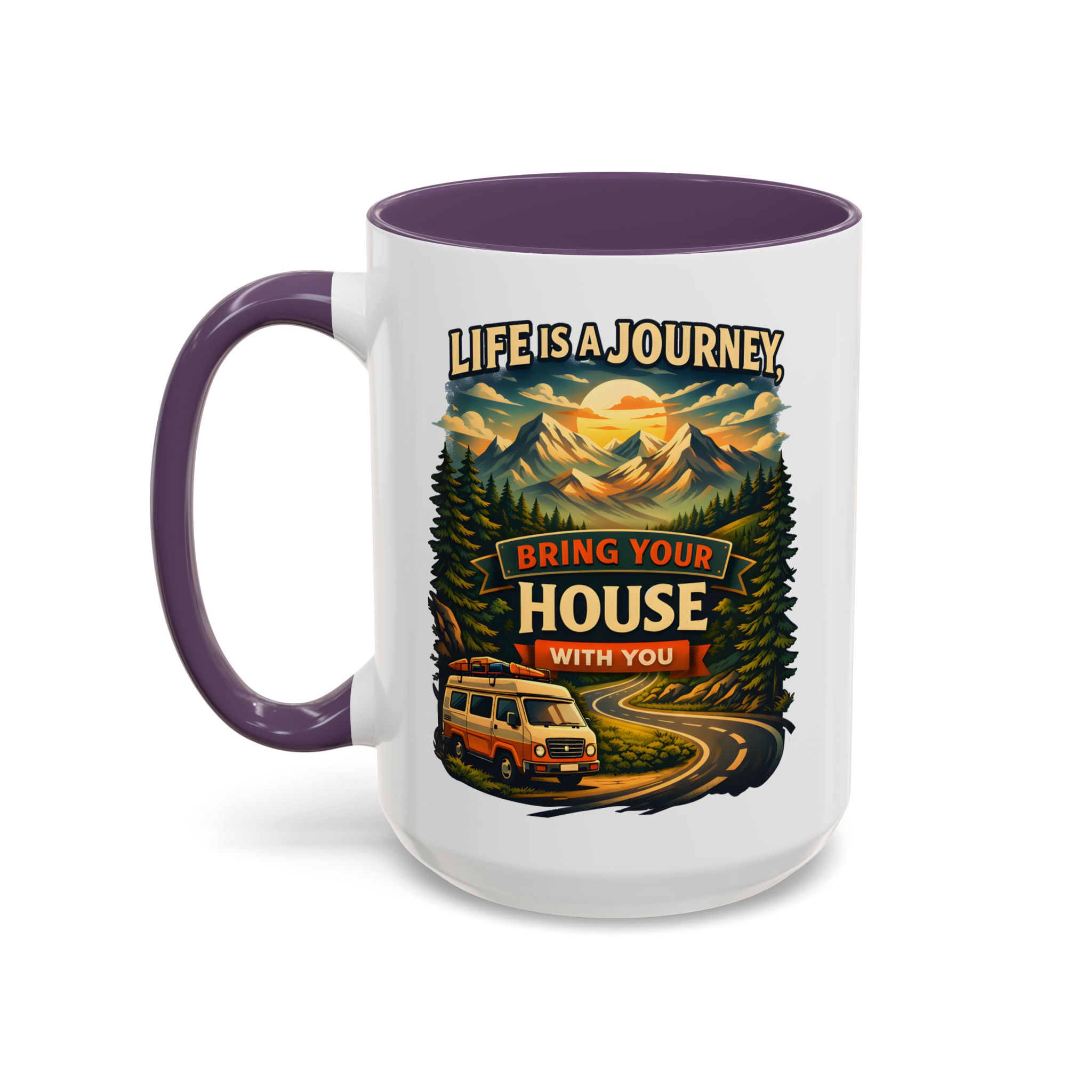 Accent Coffee Mug (11, 15oz) — "Live Is A Journey-Bring Your House With You" Design Scenic-Line