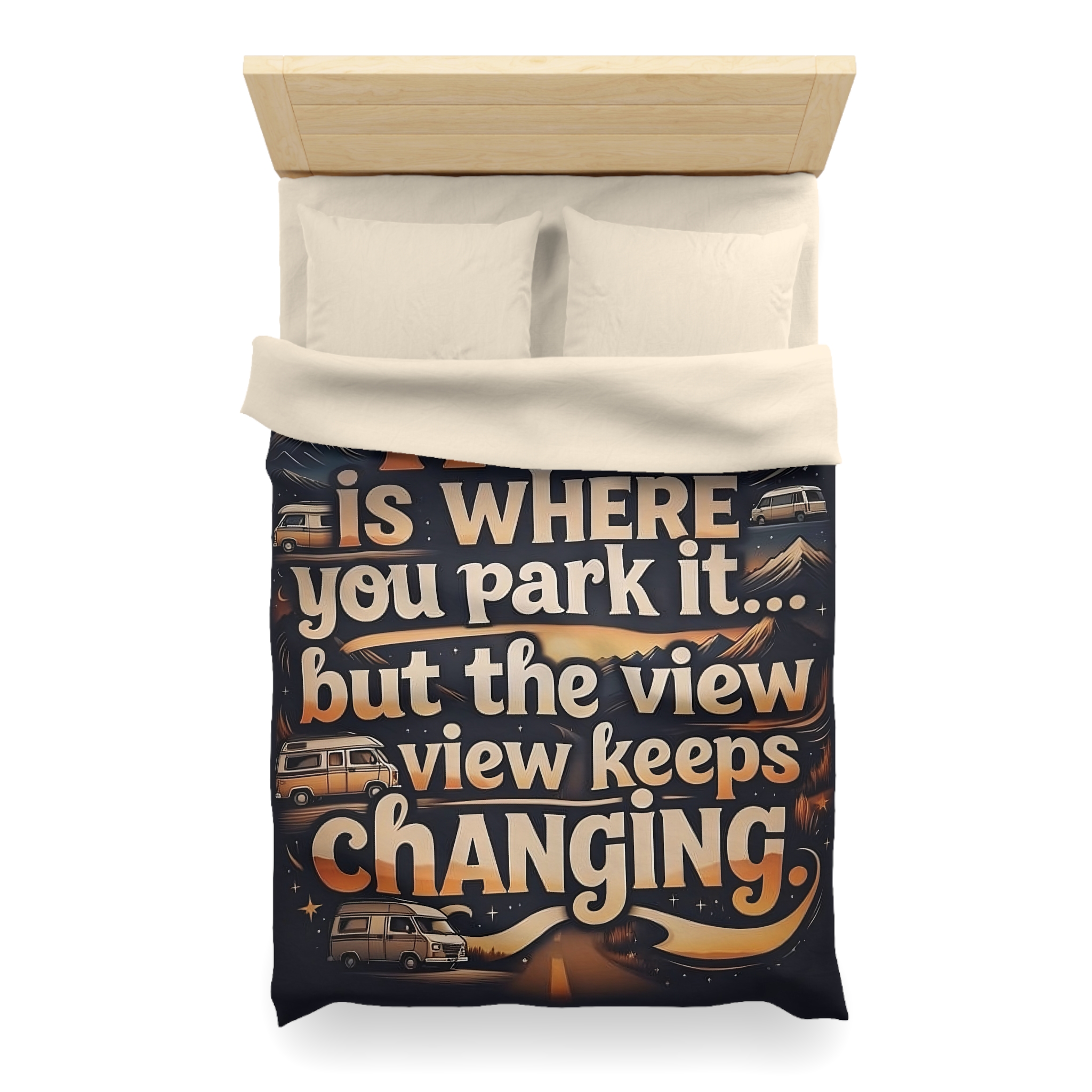 Duvet Cover - “Home Is Where You Park It… But The View Keeps Changing” Camper Van Bedding