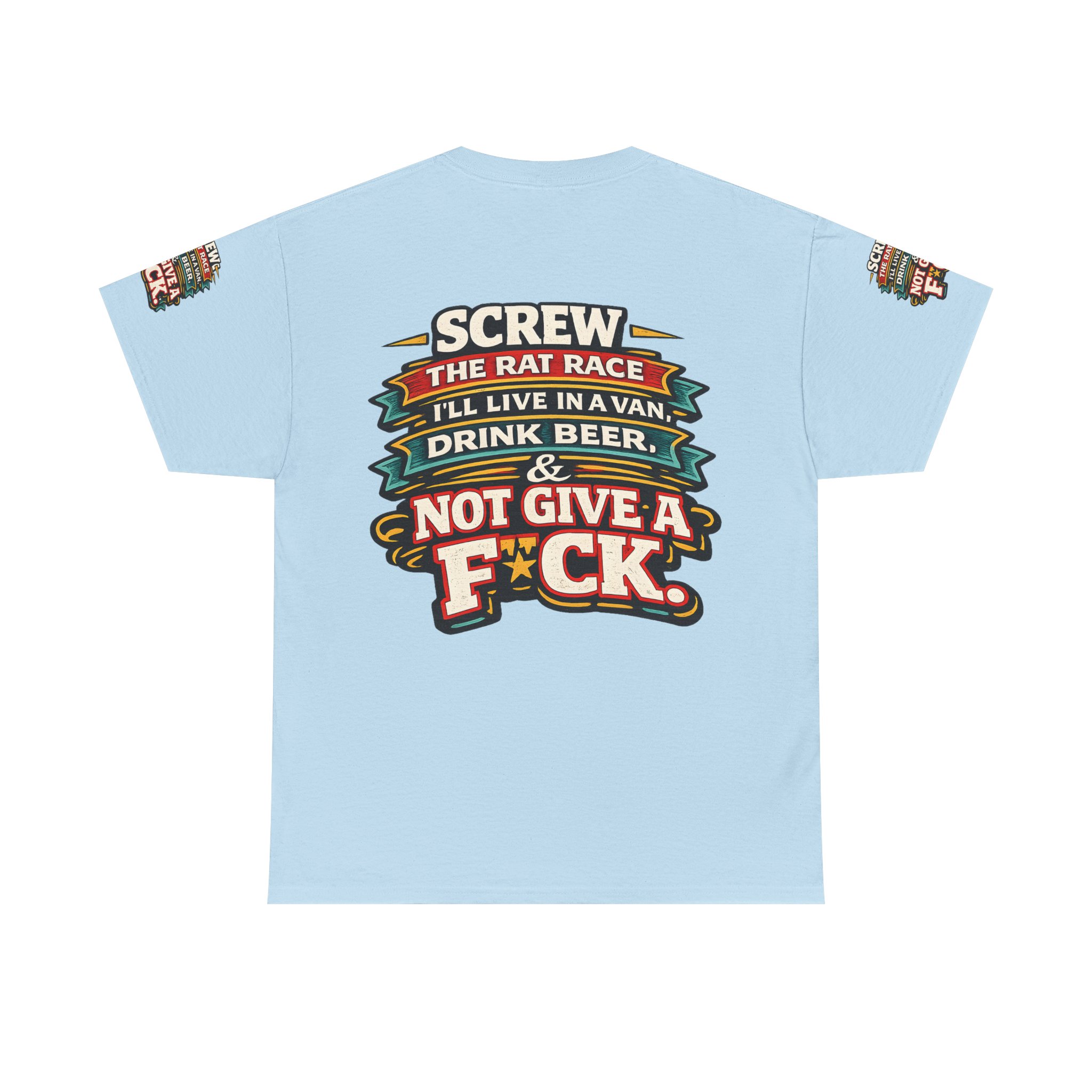Unisex Heavy Cotton Tee — "Screw The Rat Race" Design F**K-Line