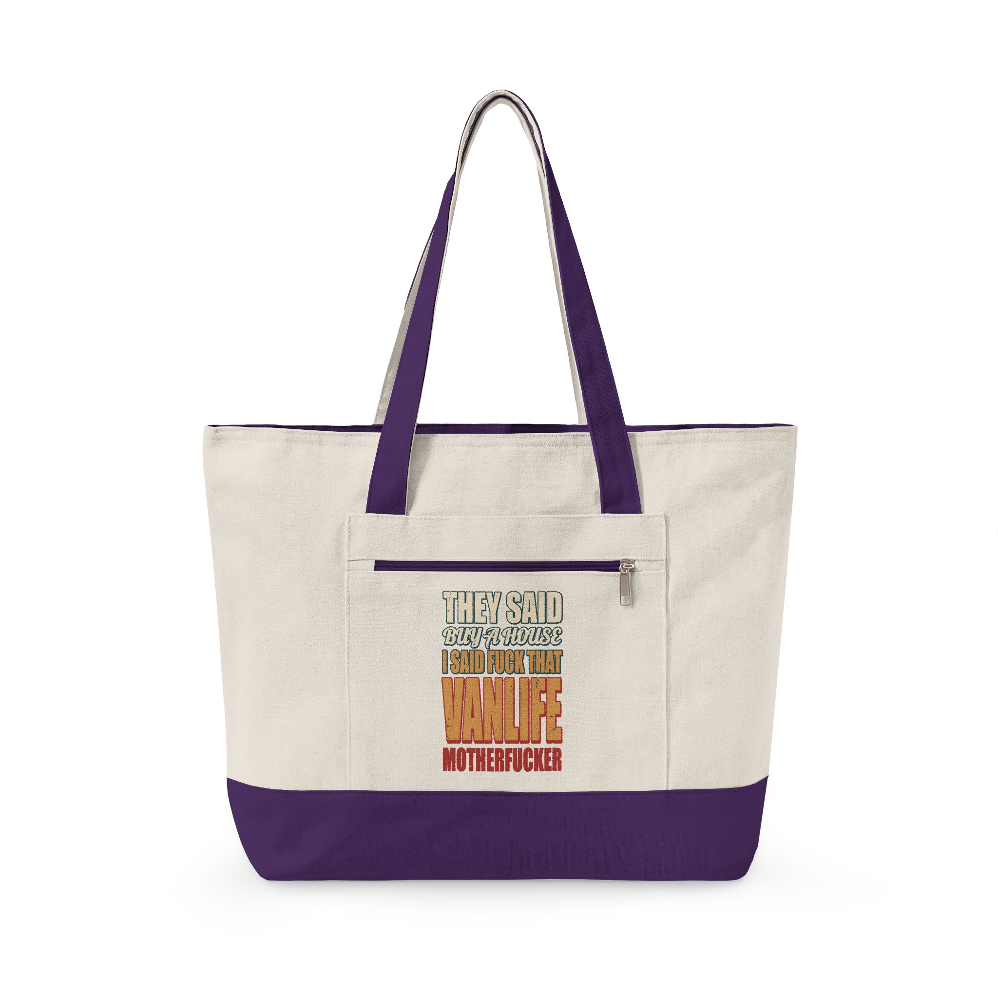 Zippered Canvas Tote — "They Said Buy A House" (Design F**K-Line)