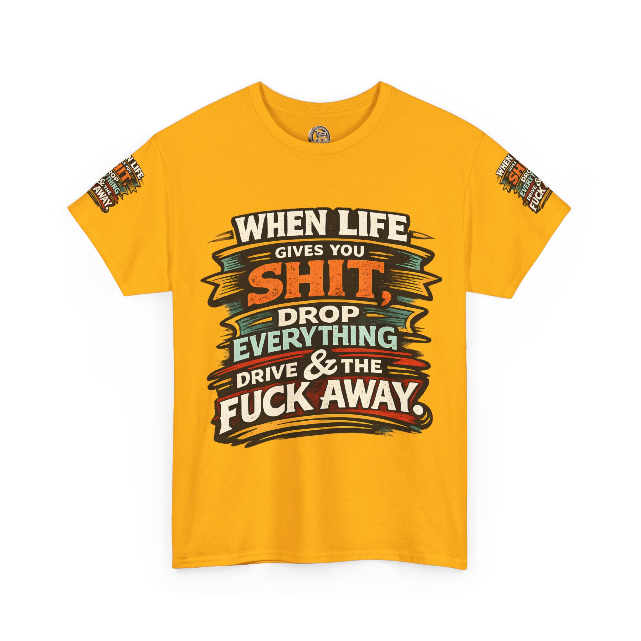 Unisex Heavy Cotton Tee — "When Live Gives You Shit" Design F**K-Line