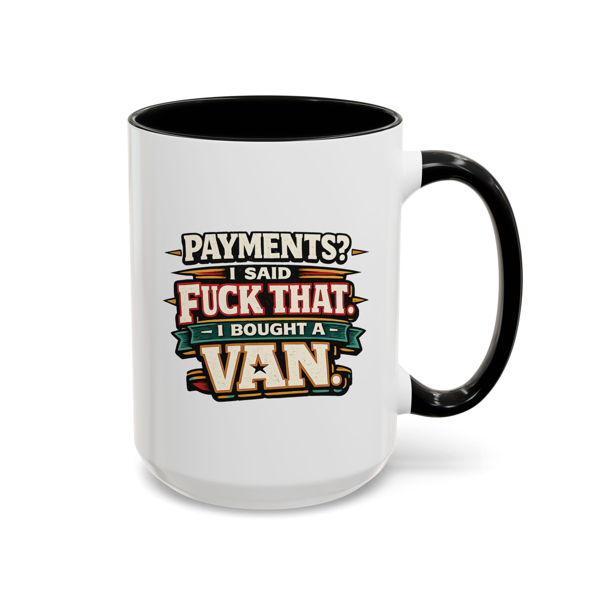 Accent Coffee Mug (11, 15oz) — "Payments?I Said" Design F**K-Line