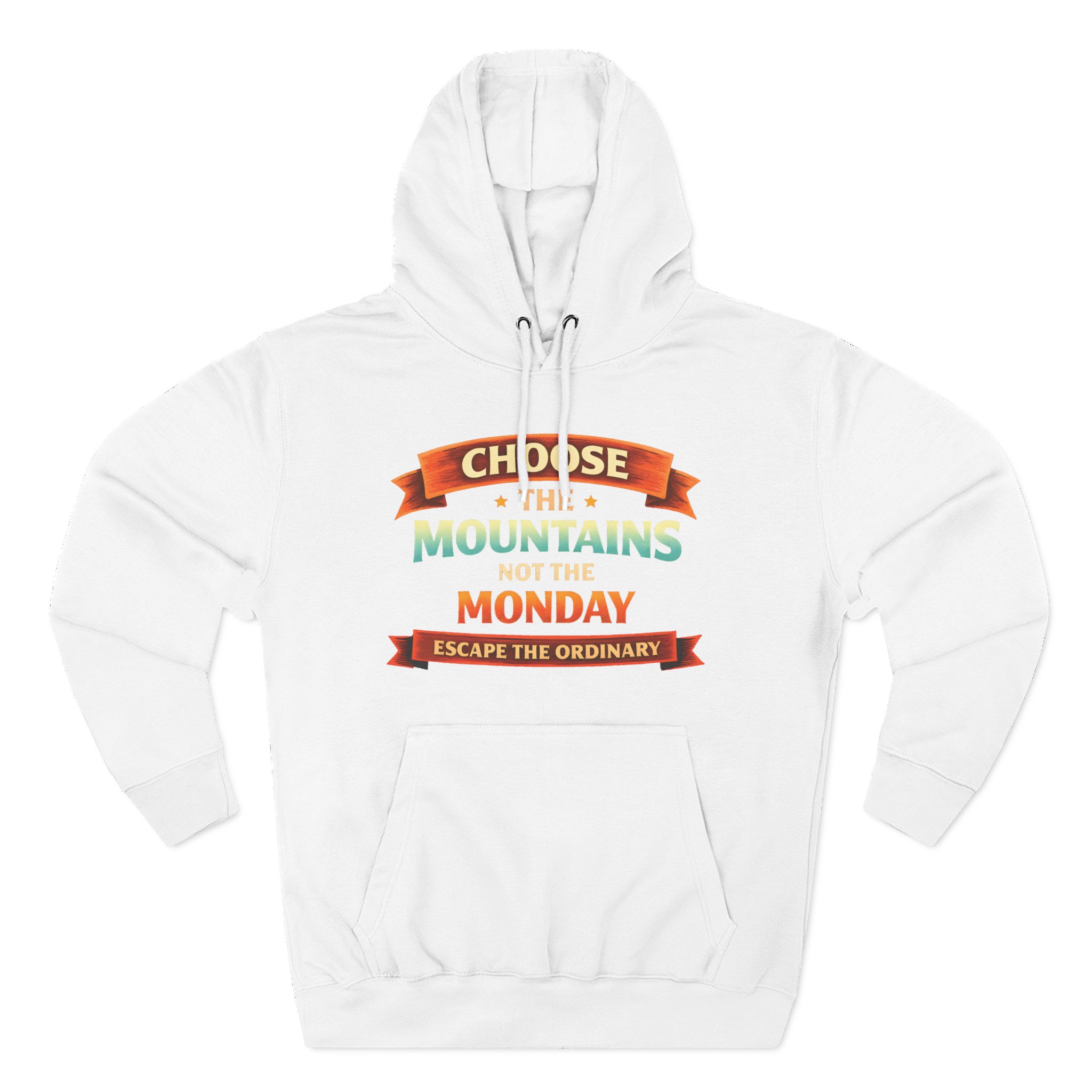 Three-Panel Fleece Hoodie - "Choose The Mountens" Design Scenic-Line