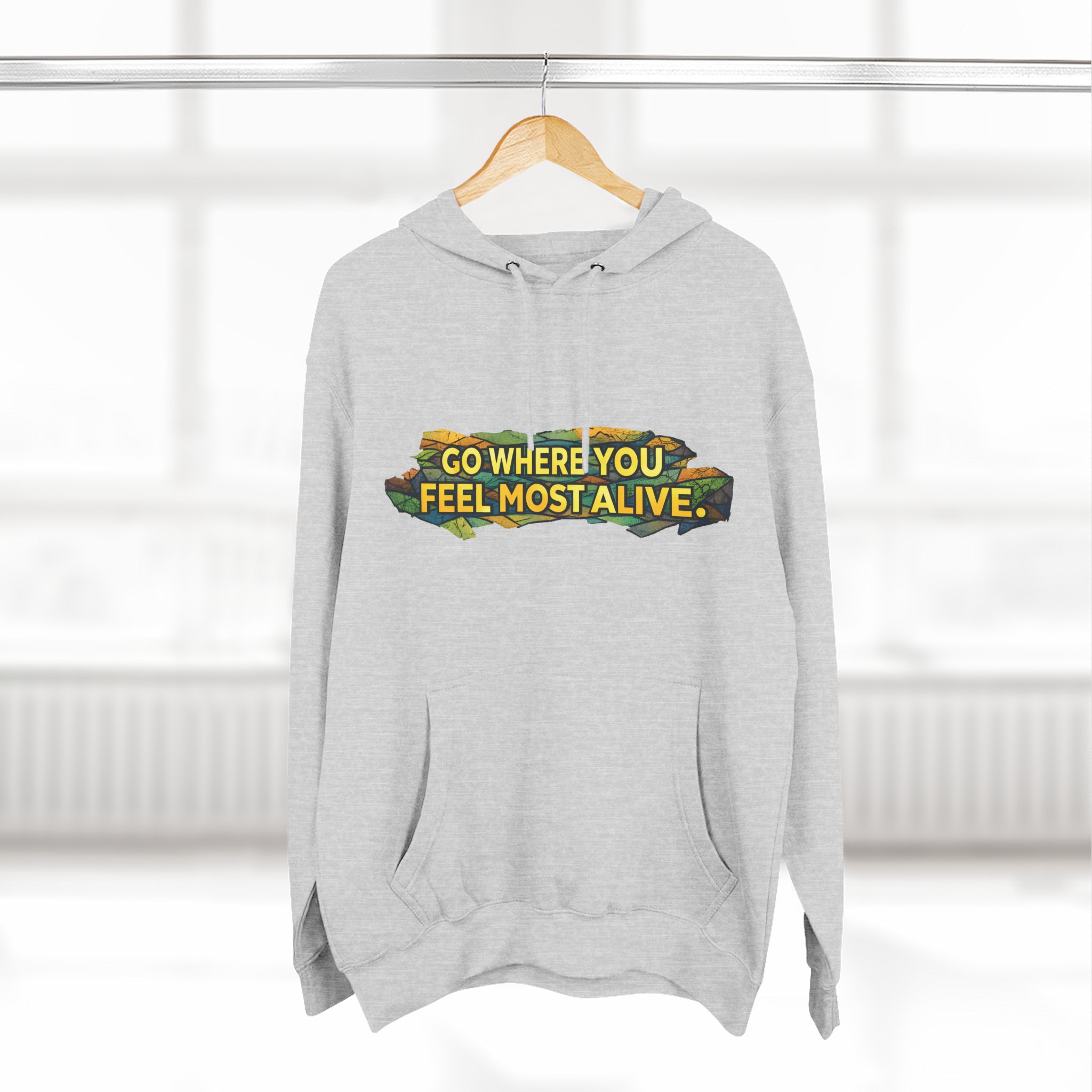 Three-Panel Fleece Hoodie - "Go Where You Feel Most Alive" Design Cubic-Line