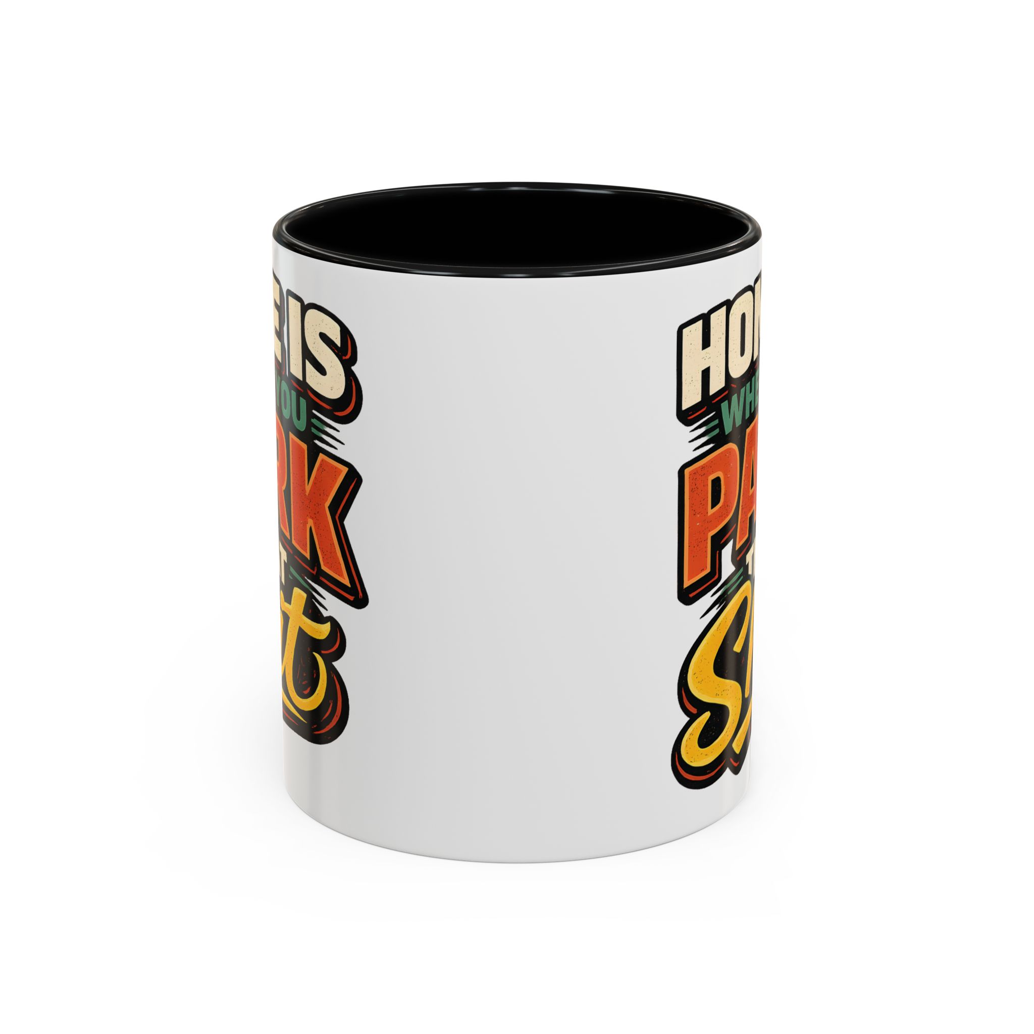 Accent Coffee Mug (11, 15oz) — "Home Is Where You Park That Shit" Design F**K-Line