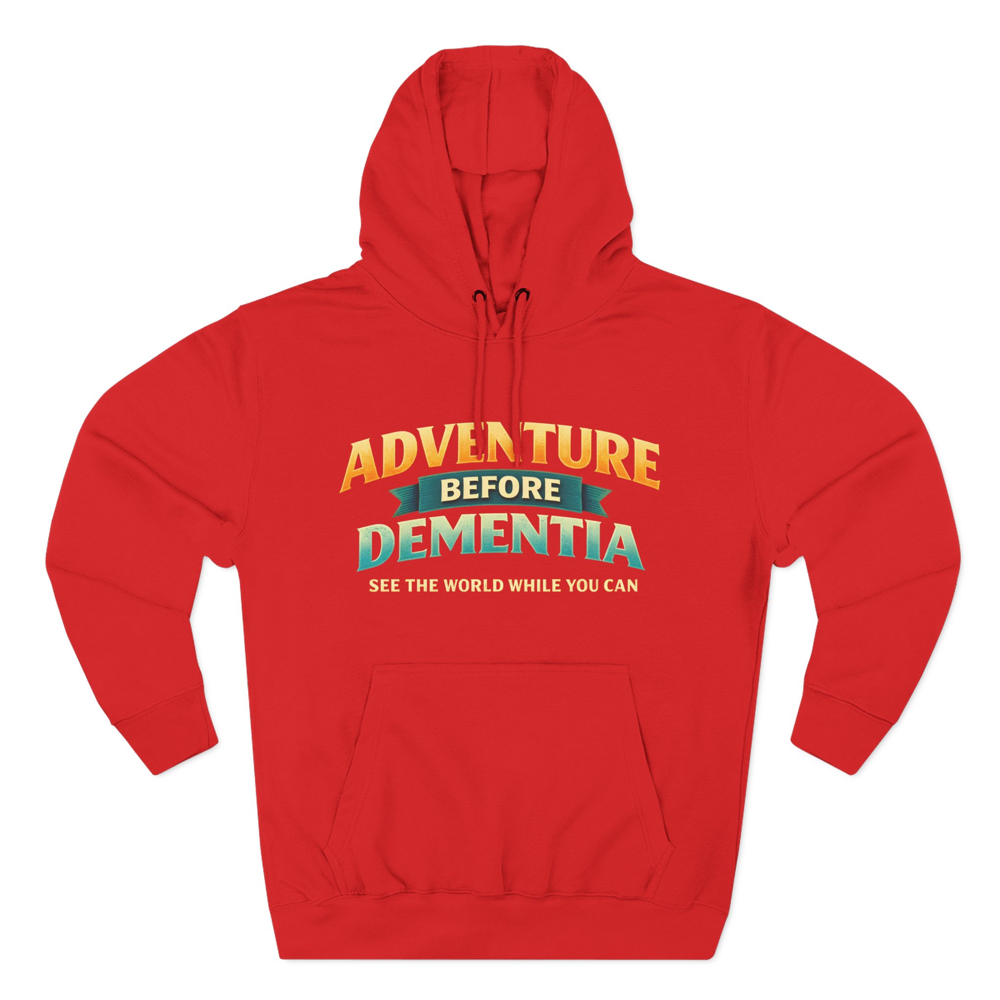 Three-Panel Fleece Hoodie - "Adventure Before Dementia" Design Scenic-Line