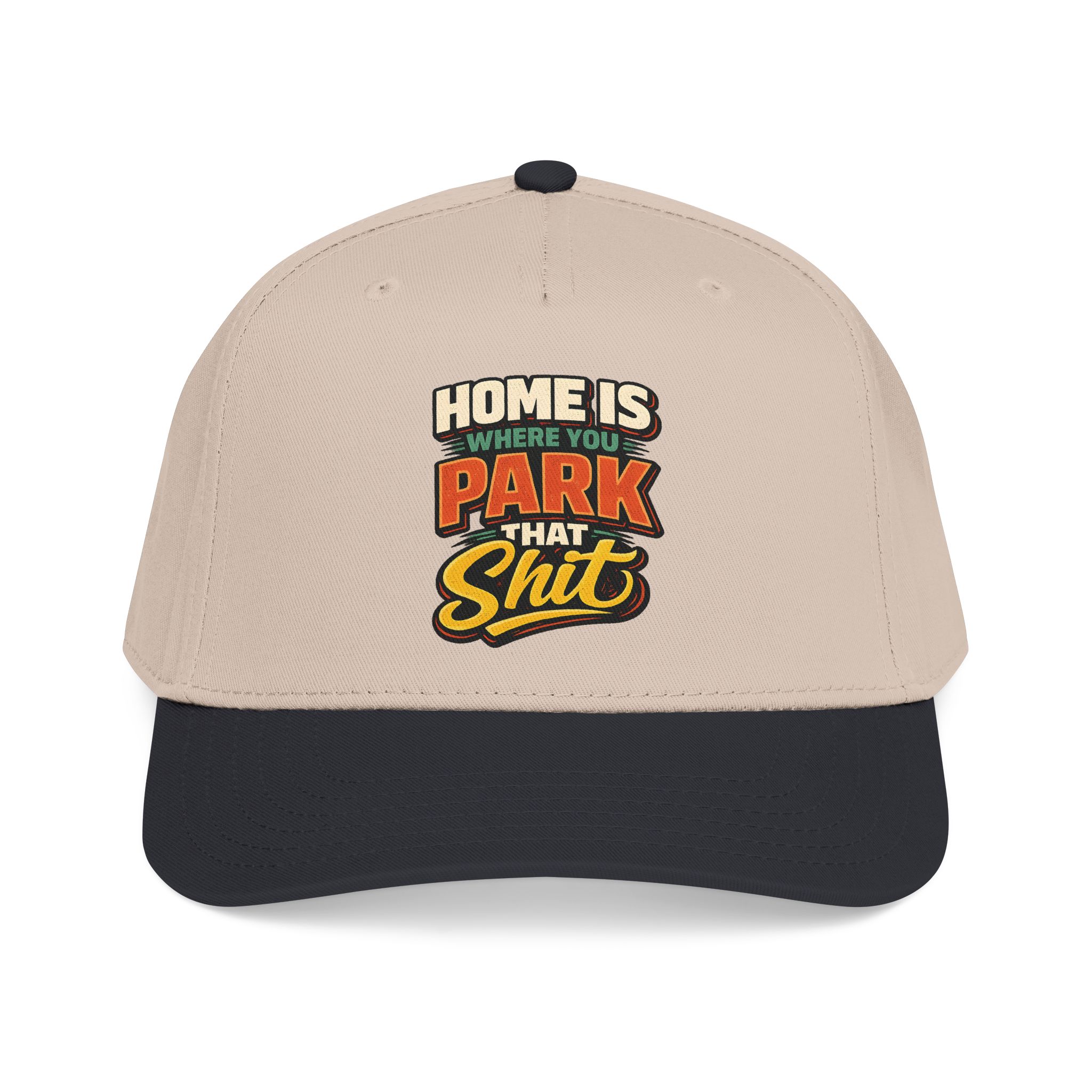 Baseball Cap - "Home Is Where You Park That Shit" Design F**K-Line