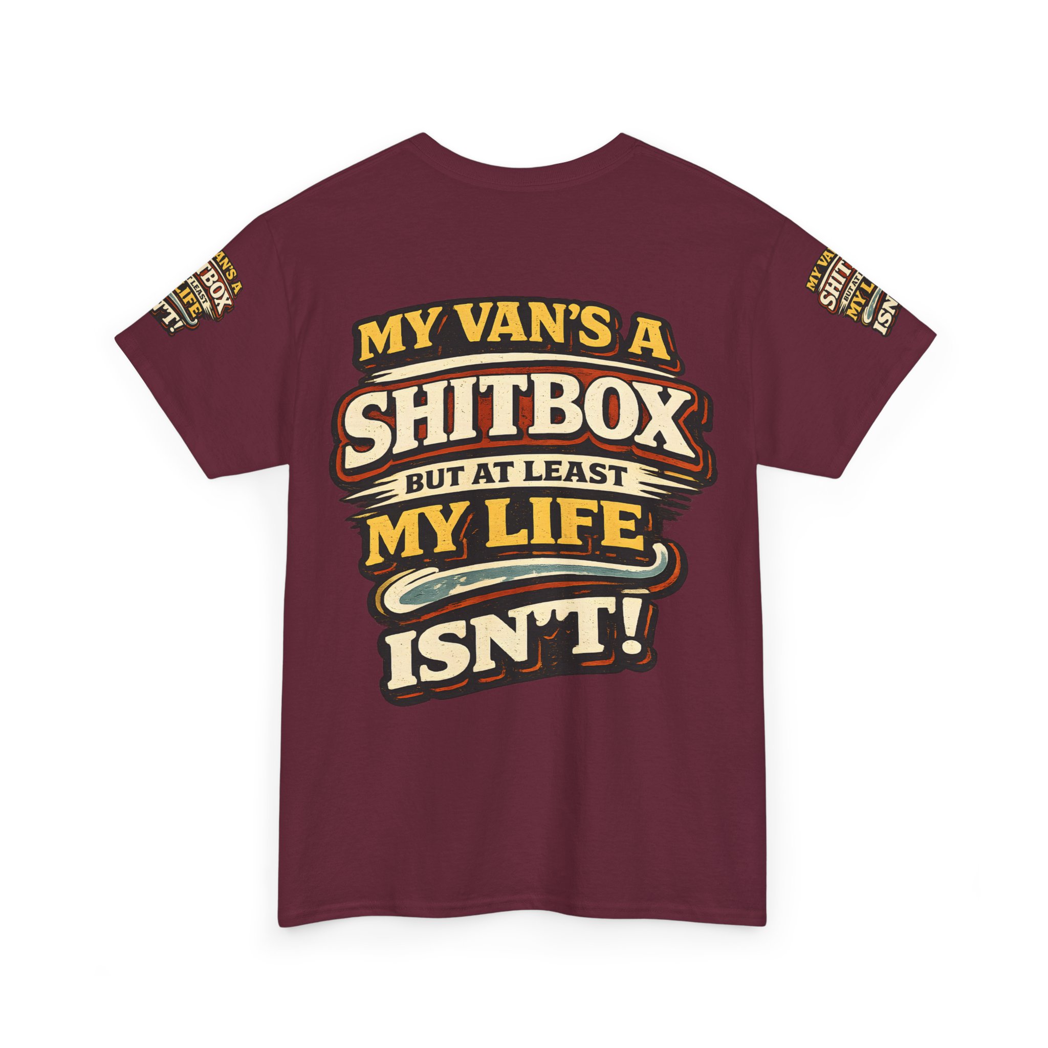 Unisex Heavy Cotton Tee — "My Van`s A Shitbox" Design F**K-Line