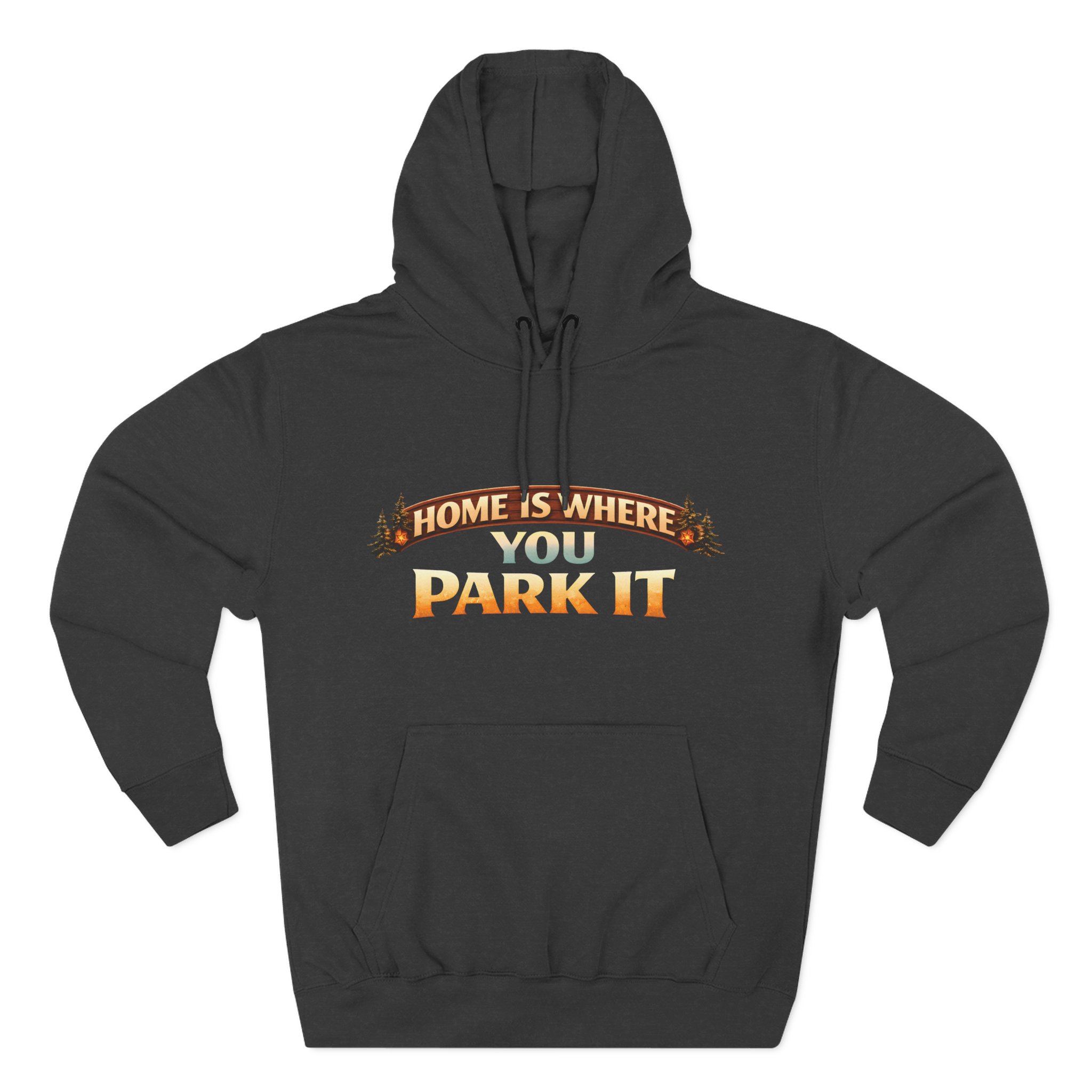 403371969952959556_2048.jpeg Three-Panel Fleece Hoodie - "Home Is Where You Park It" Design Scenic-Line