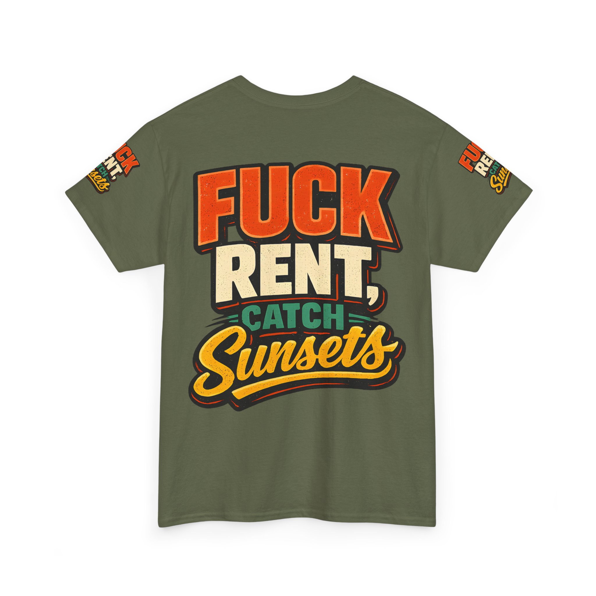Unisex Heavy Cotton Tee — "Fuck Rent Catch Sunsets" Design F**K-Line