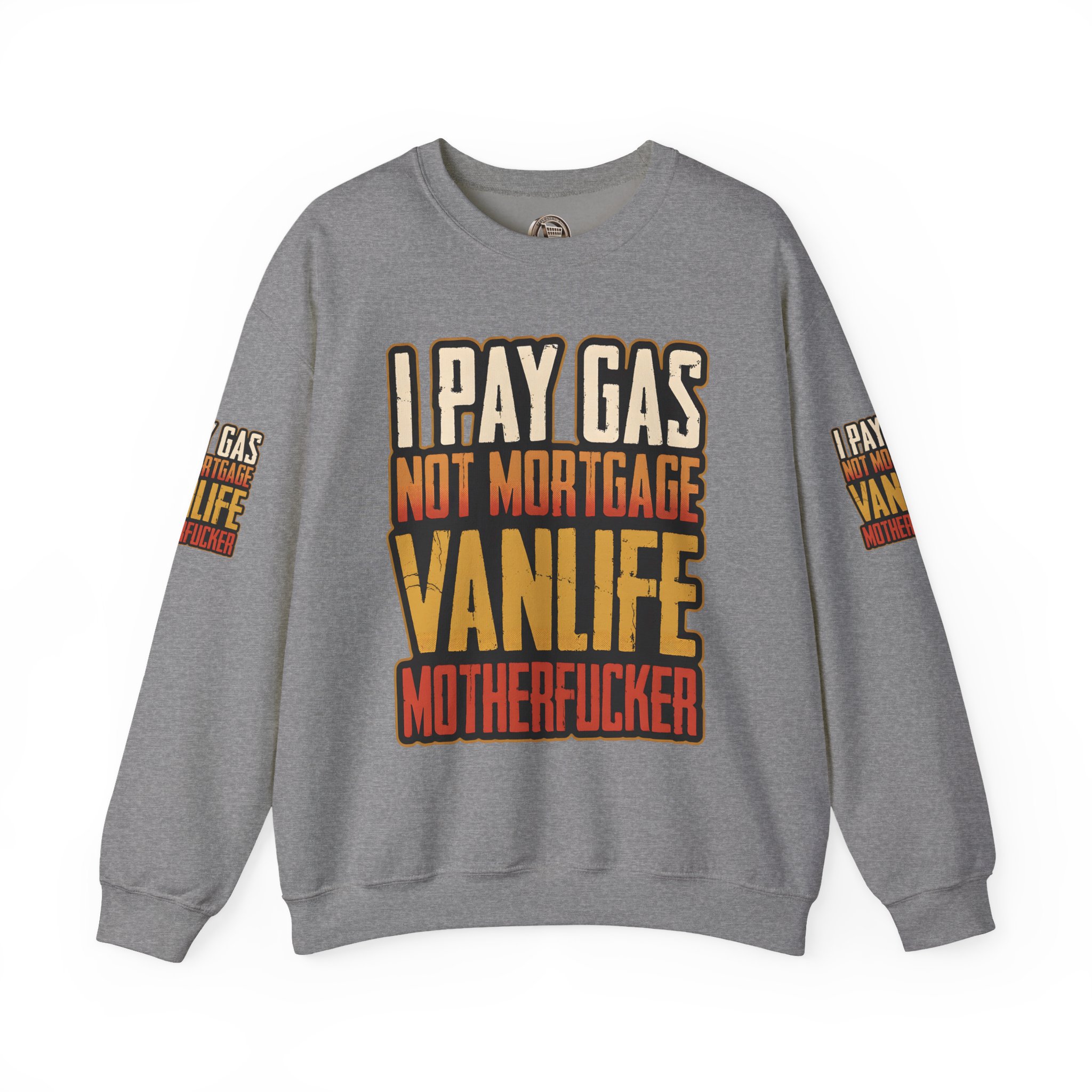 Unisex Heavy Blend™ Crewneck Sweatshirt — "I Pay Gas Not Mortgage" Design F**K-Line