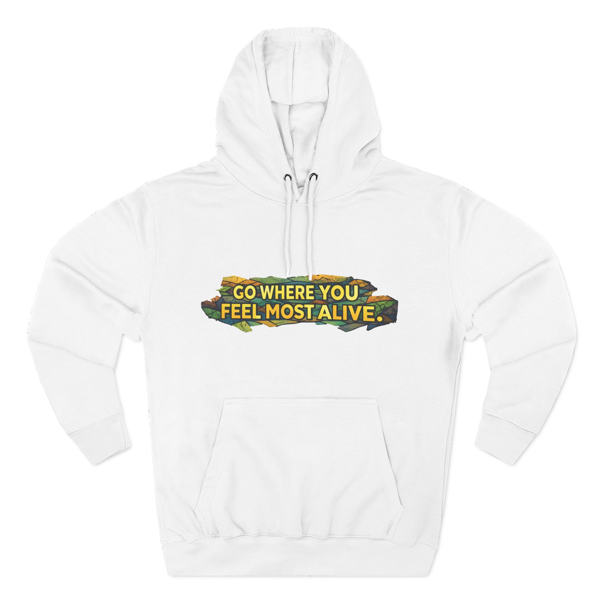 Three-Panel Fleece Hoodie - "Go Where You Feel Most Alive" Design Cubic-Line