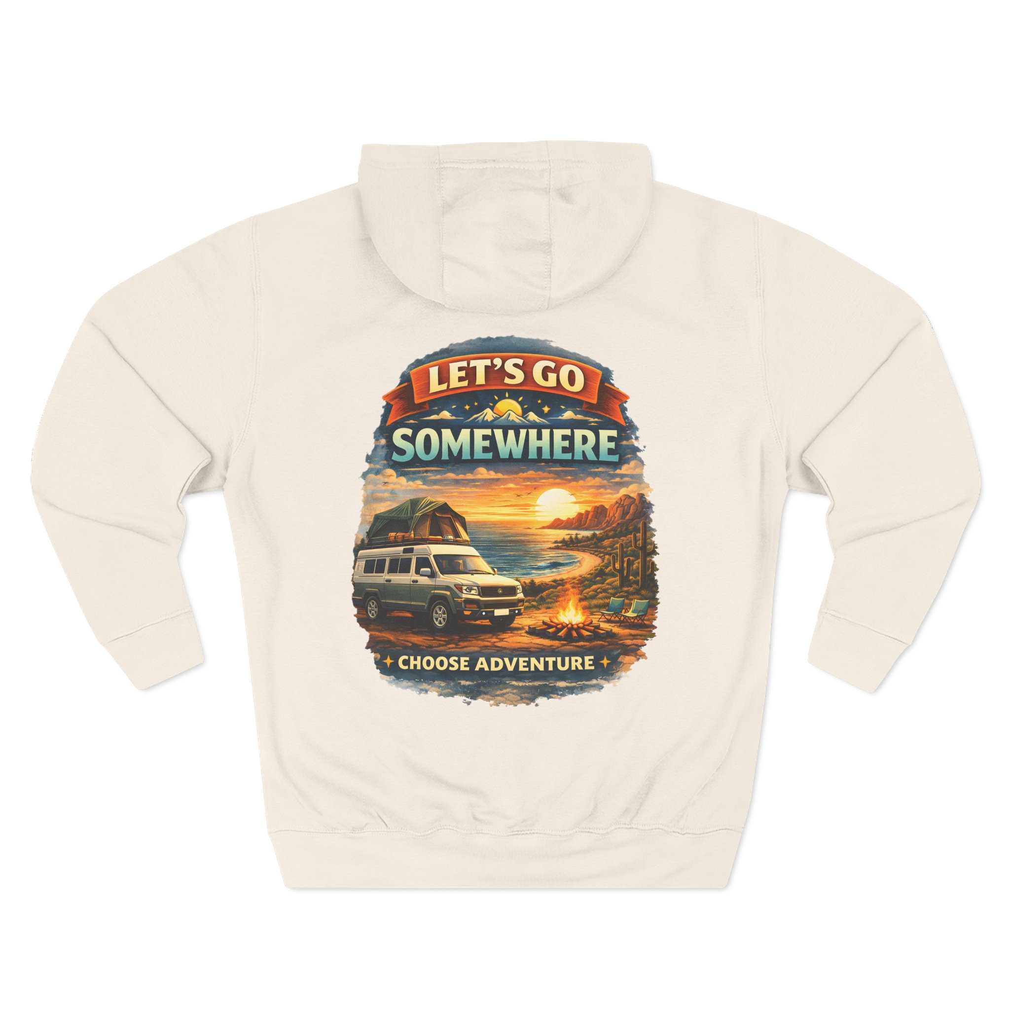 Three-Panel Fleece Hoodie - "Lets Go Somewhere" Design Scenic-Line