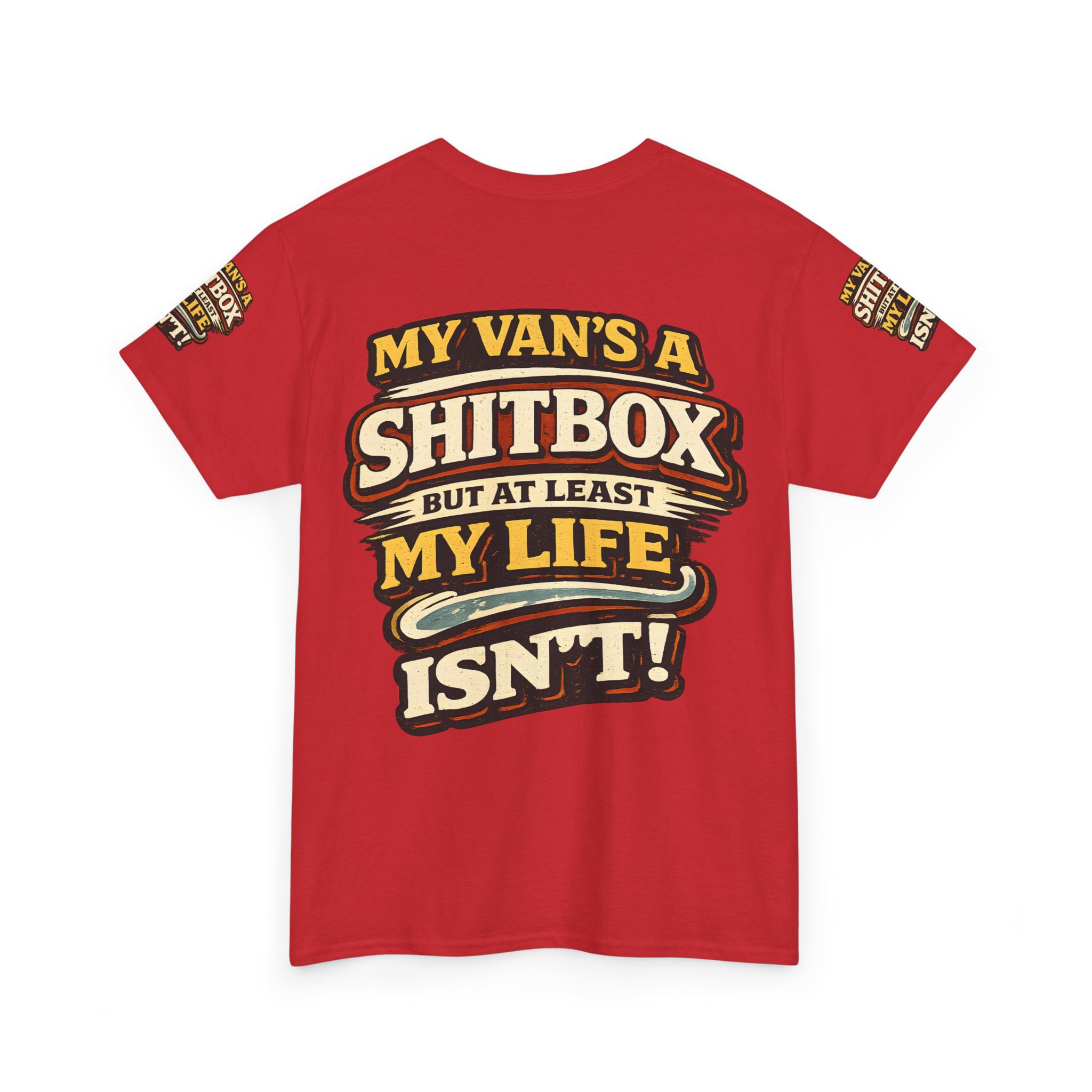Unisex Heavy Cotton Tee — "My Van`s A Shitbox" Design F**K-Line