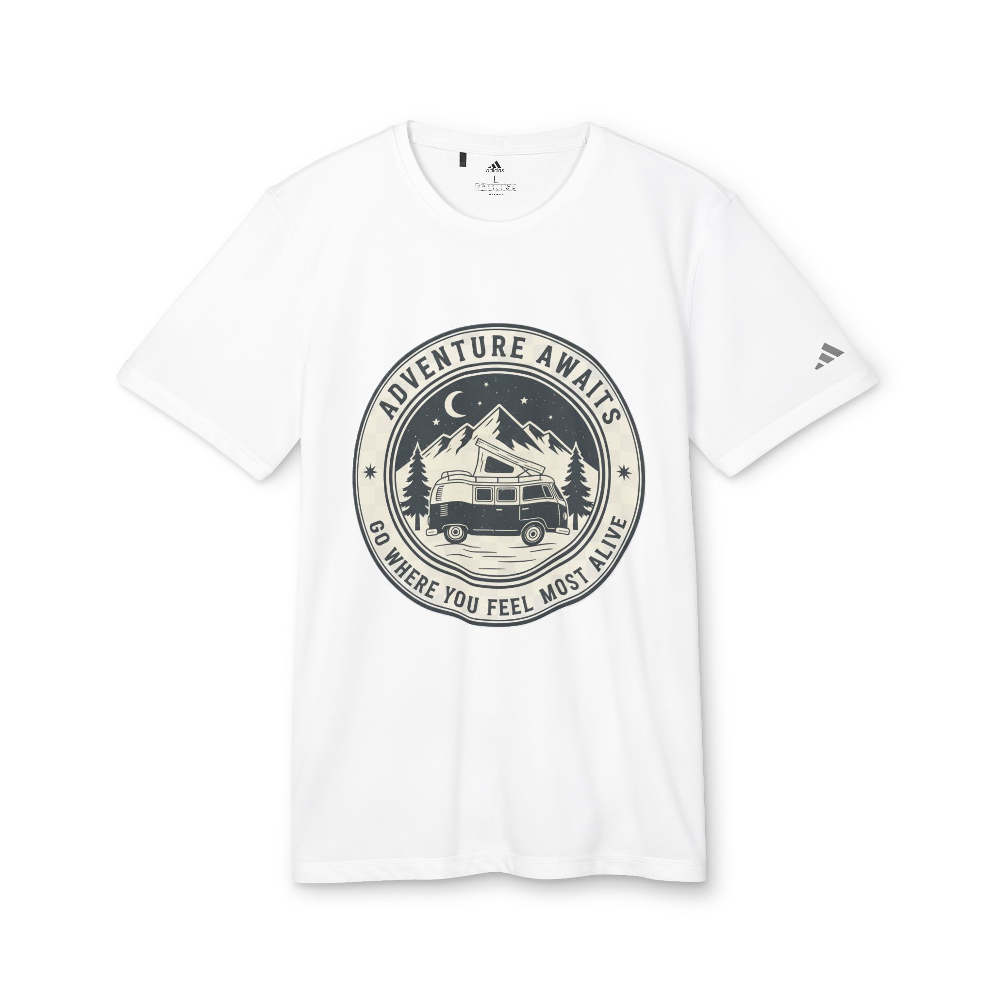 T-Shirt(Adidas) - 'Adventure Awaits-Go Where You Feel Most Alive' (Only Front printed)