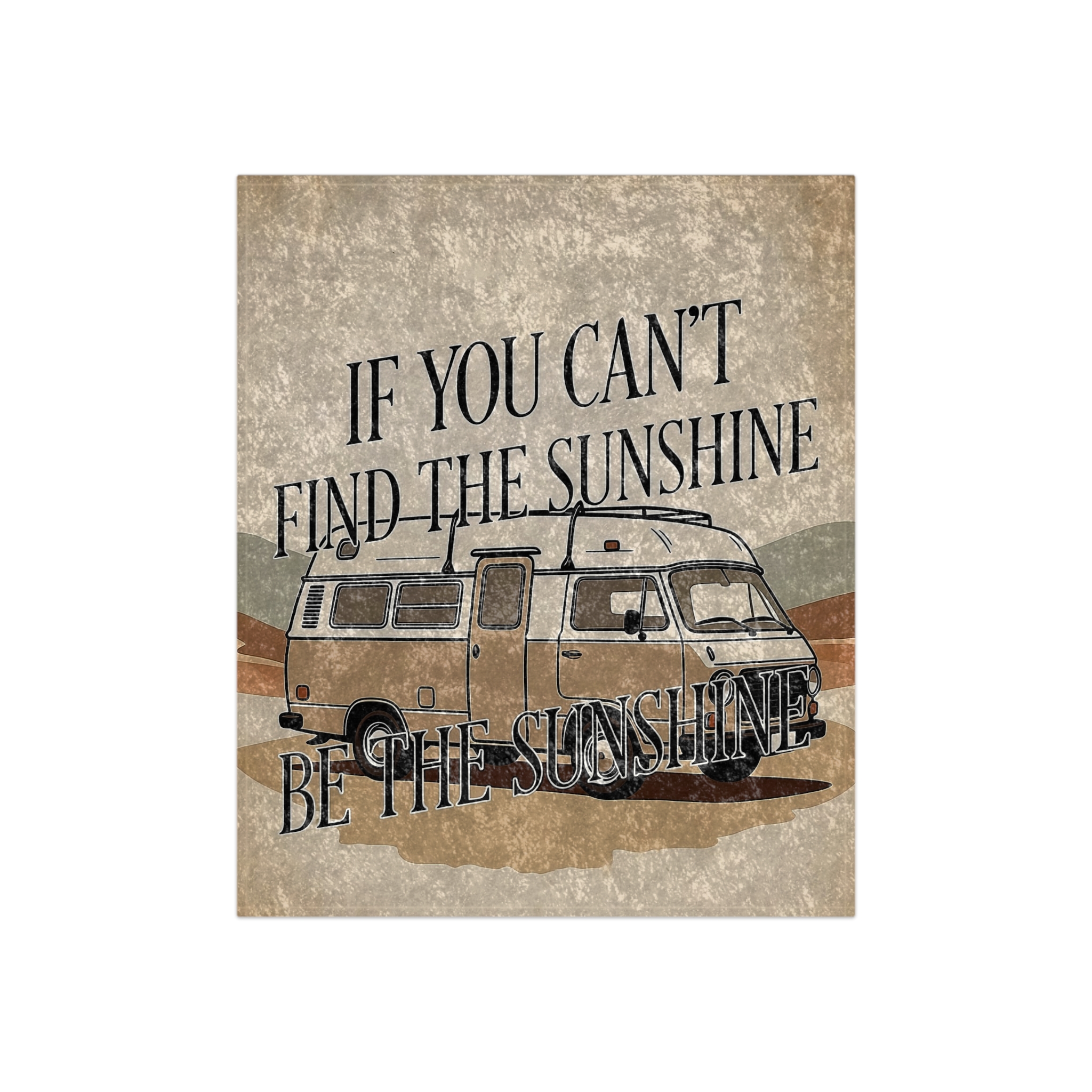 Crushed Velvet Blanket - Vintage Camper "If You Can't Find The Sunshine, Be The Sunshine" Cozy Throw