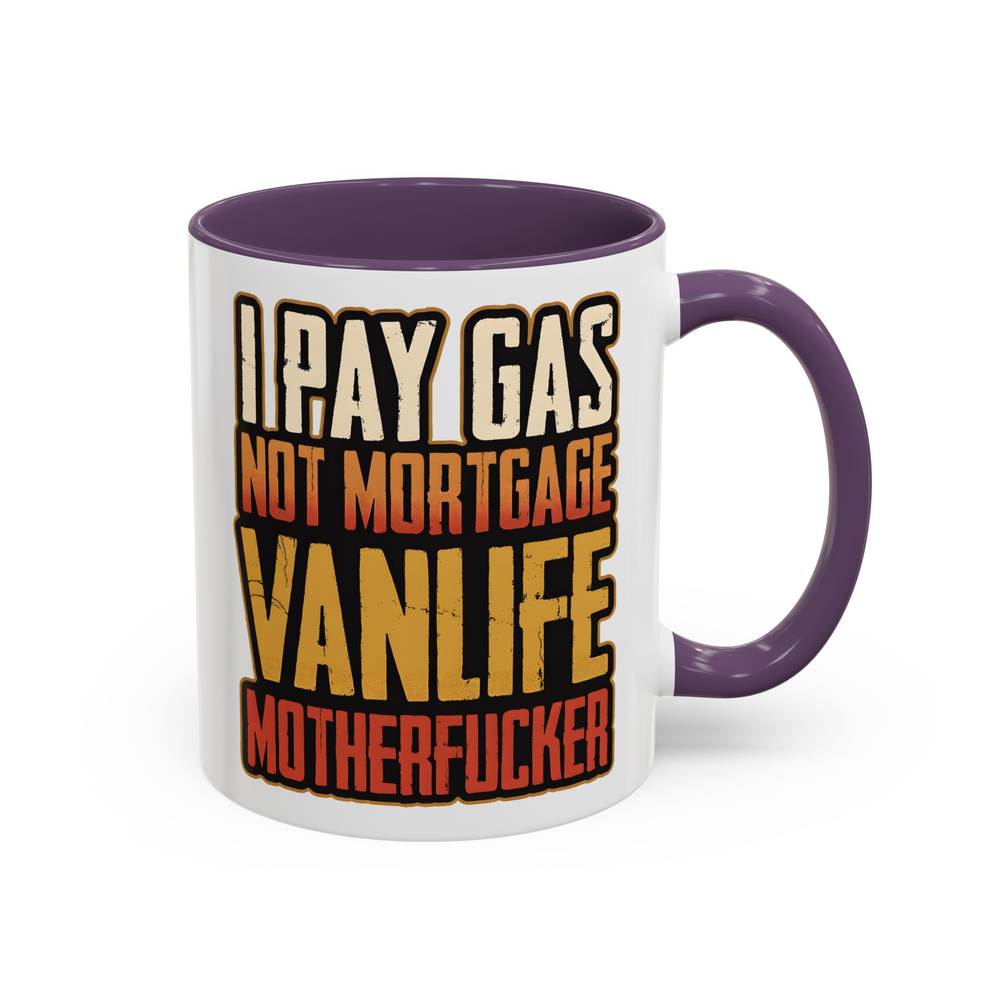 Accent Coffee Mug (11, 15oz) — "I Pay Gas Not Mortgage" Design F**K-Line