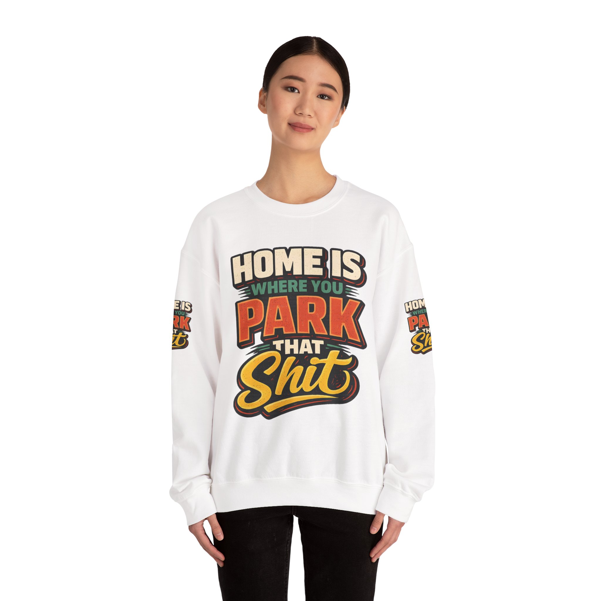 Unisex Heavy Blend™ Crewneck Sweatshirt — "Home Is Where You Park That Shit" Design F**K-Line