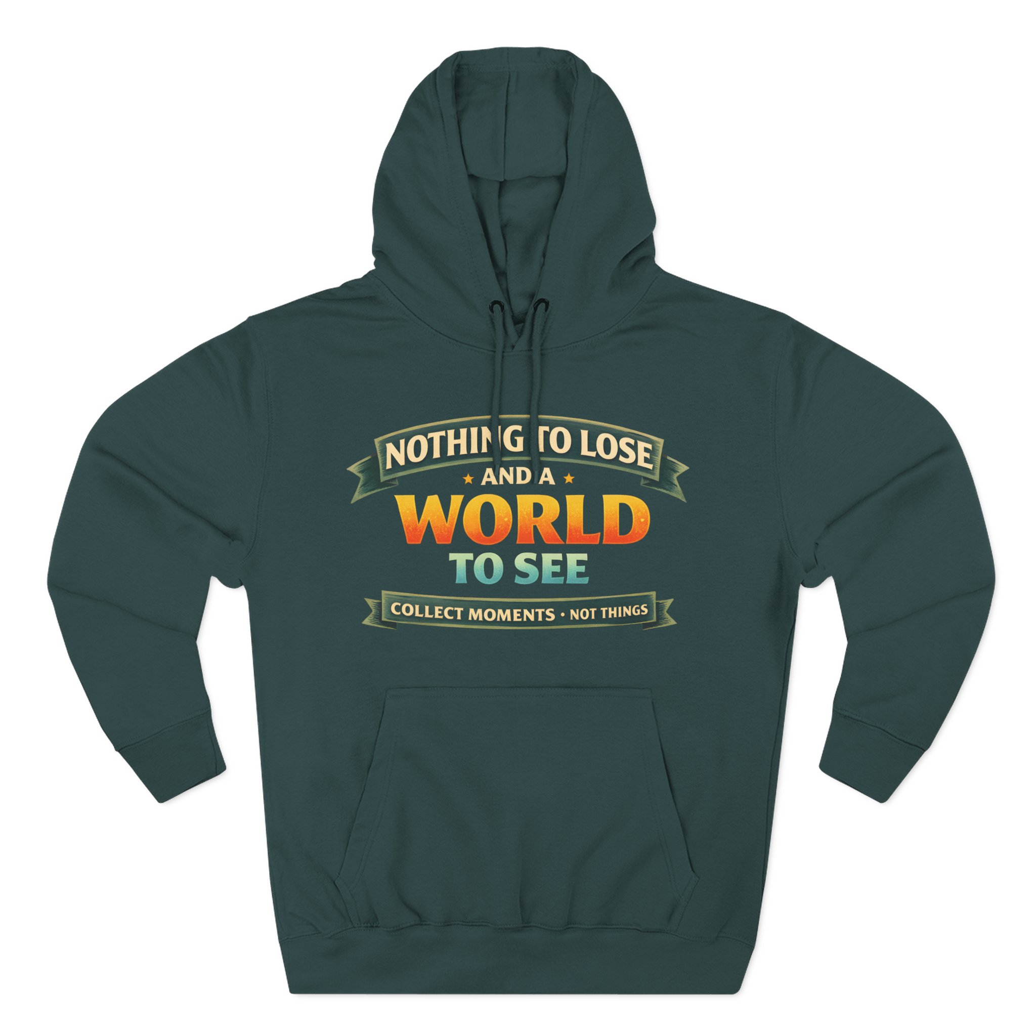 Three-Panel Fleece Hoodie - "Nothing To Lose" Design Scenic-Line