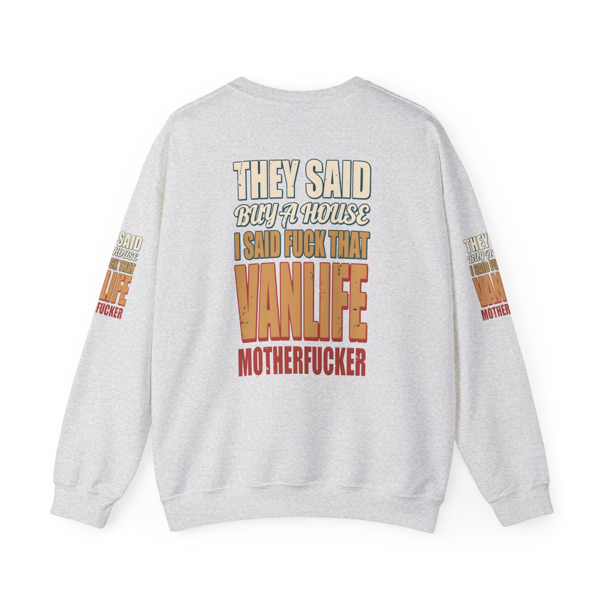 Unisex Heavy Blend™ Crewneck Sweatshirt — "They Said Buy A House" Design F**K-Line