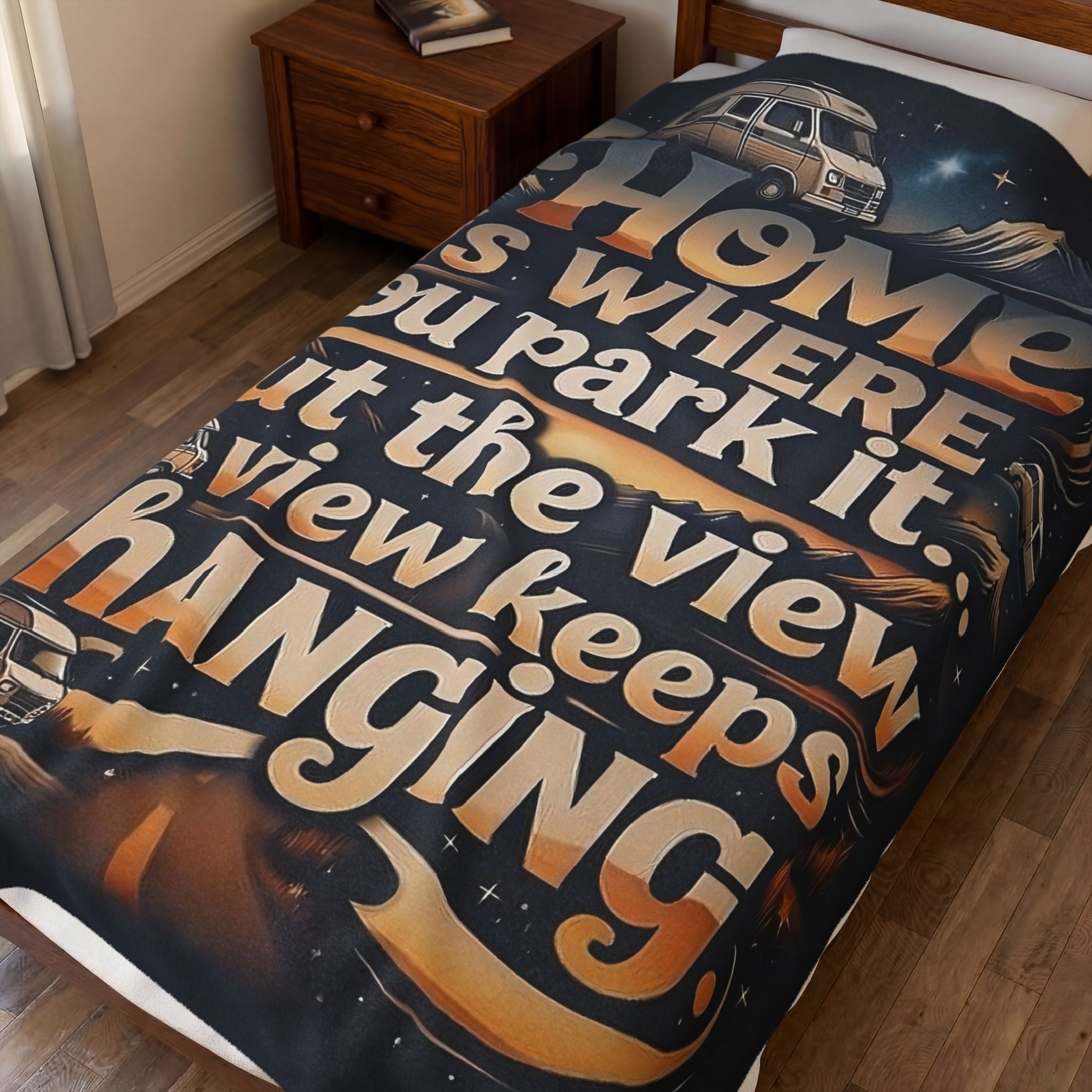 Velveteen Blanket —"Home Is Where You Park It -But The View keep Changing" Camper Throw ( 3 sizes Available)