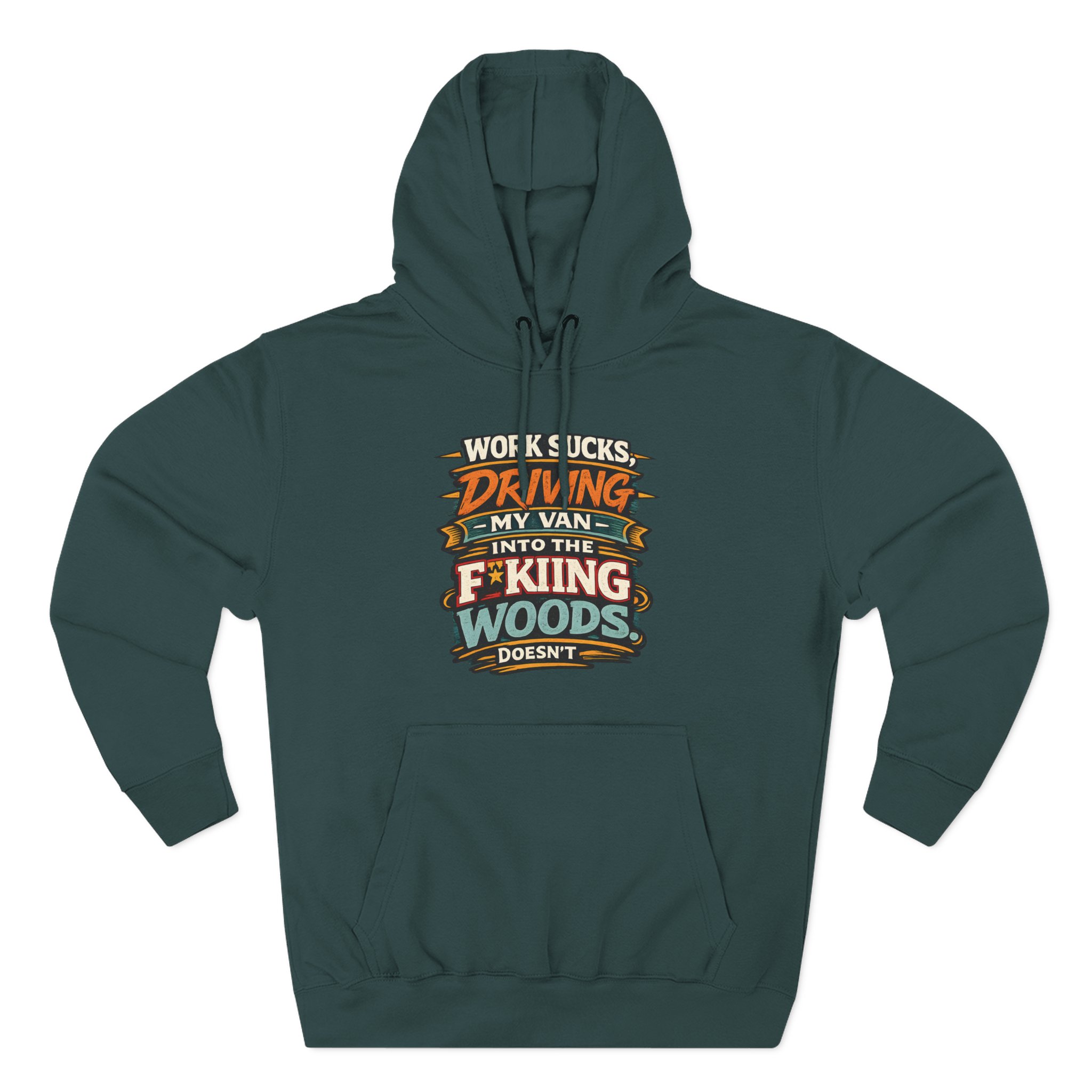 Three-Panel Fleece Hoodie - "Work Sucks" Design F**K-Line
