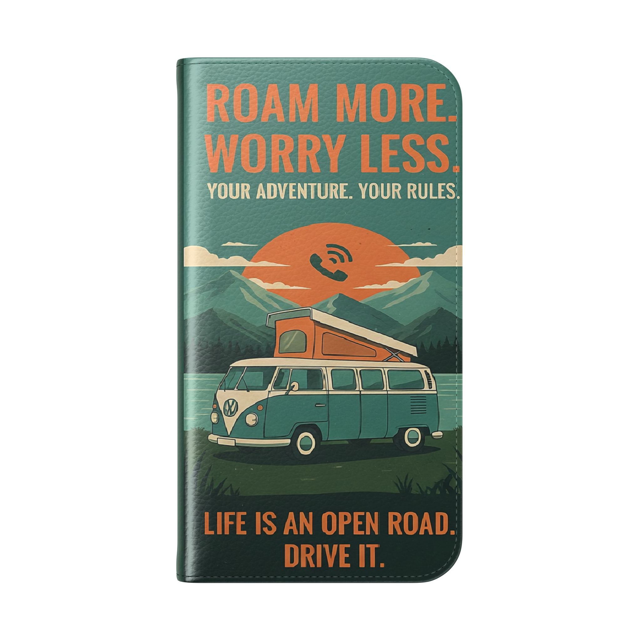 Flip Phone Case — "Roam More Worry Less - Life Is An Open Road" Phone Wallet