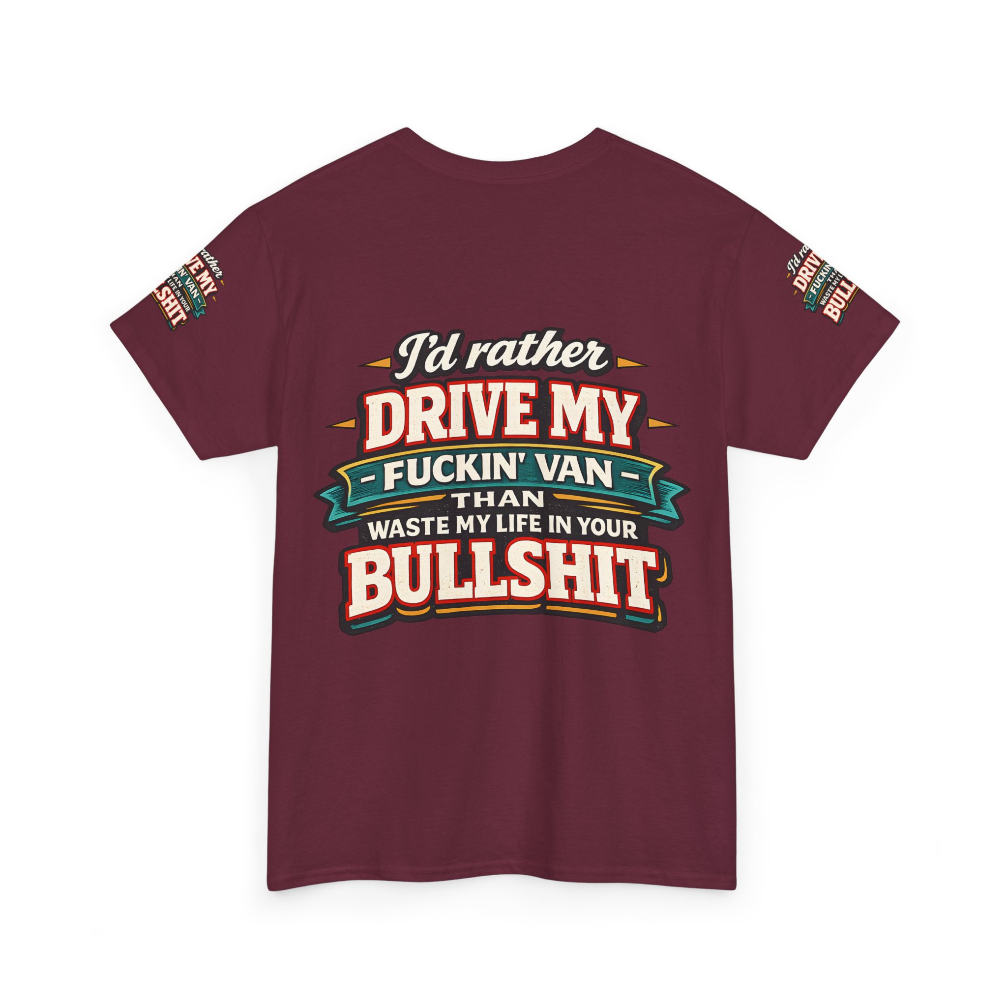 Unisex Heavy Cotton Tee — "I´d Rather Drive My Fucking Van" Design F**K-Line